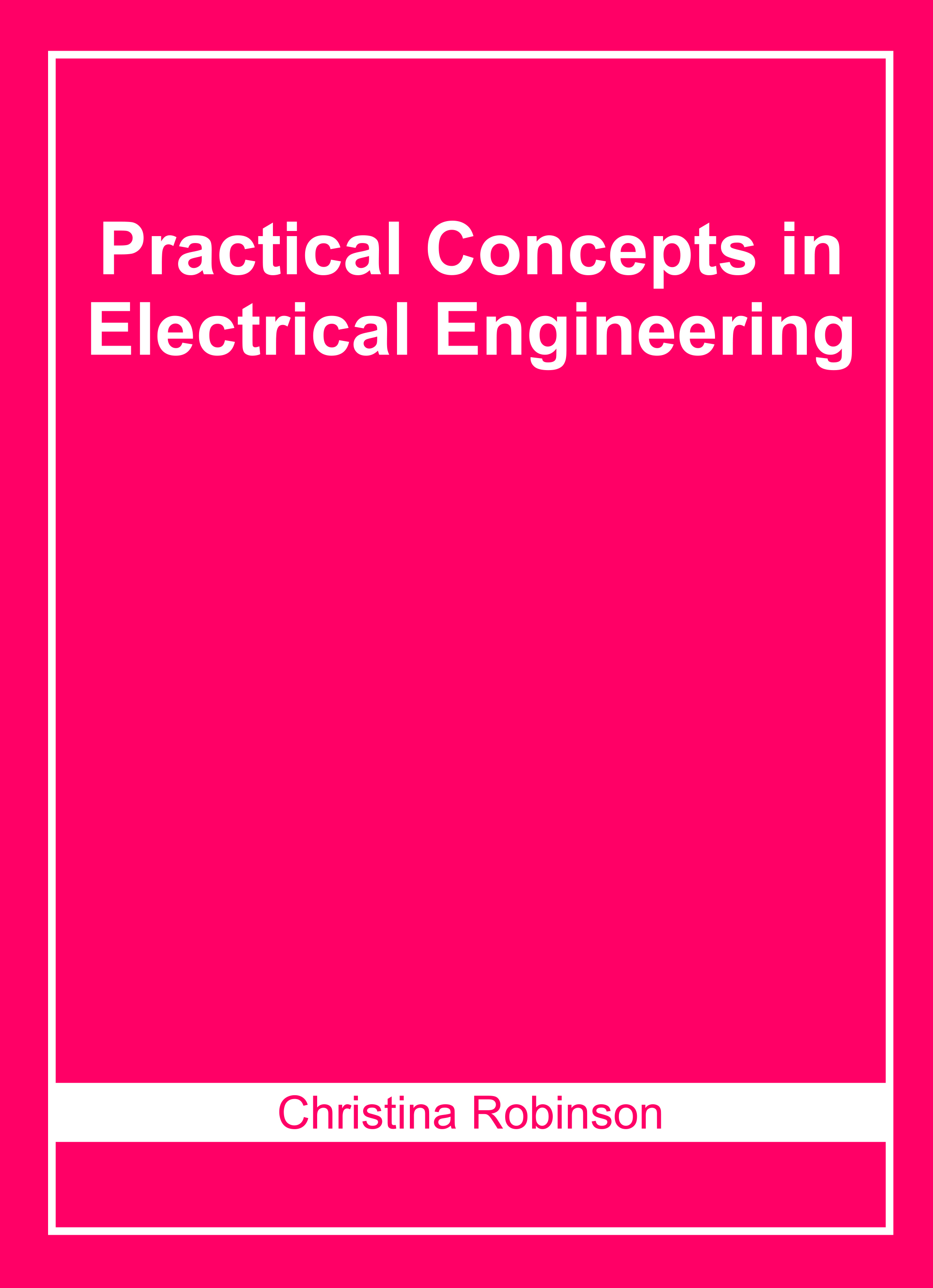 Practical Concepts in Electrical Engineering