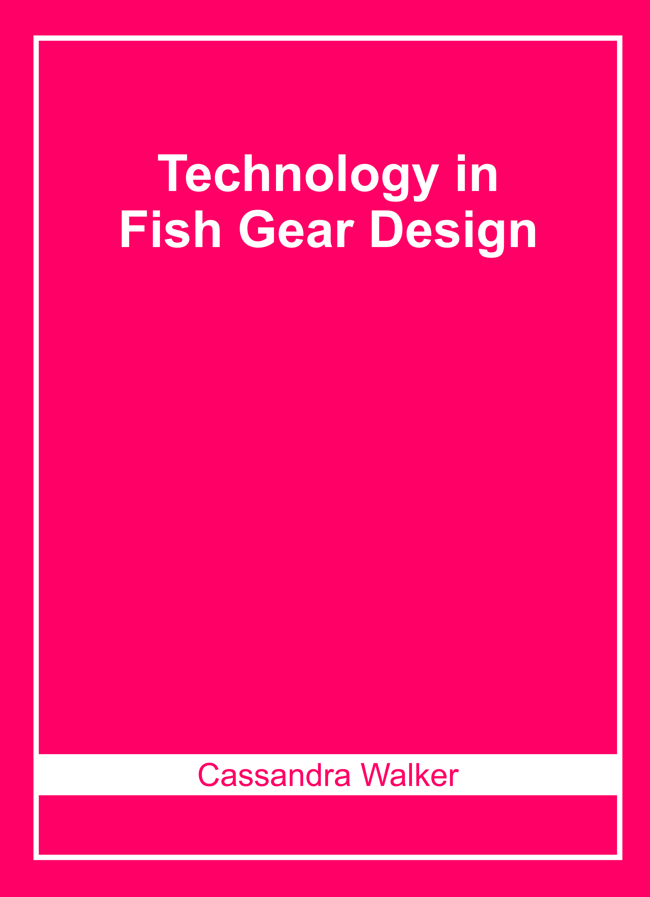 Technology in Fish Gear Design