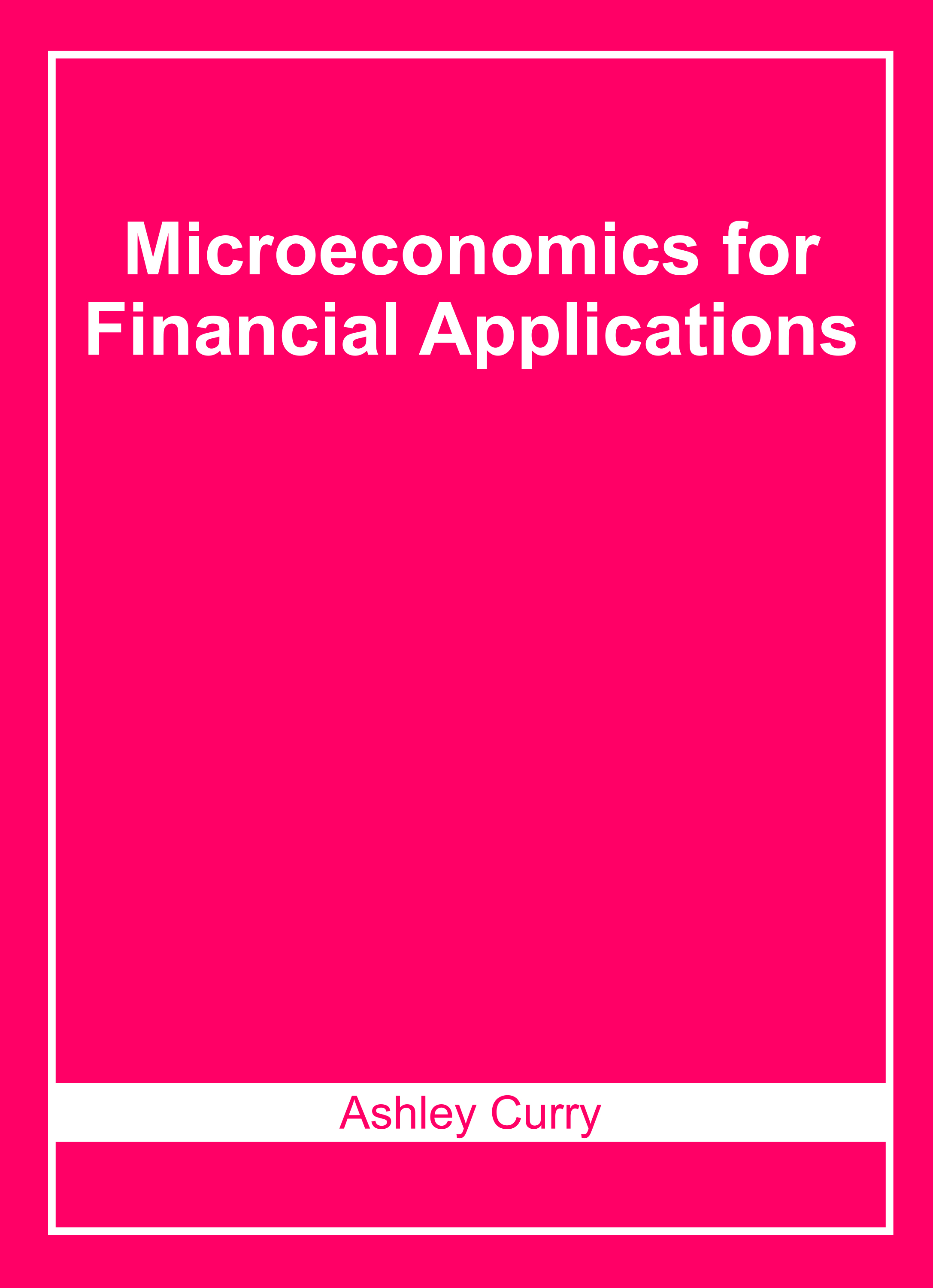 Microeconomics for Financial Applications
