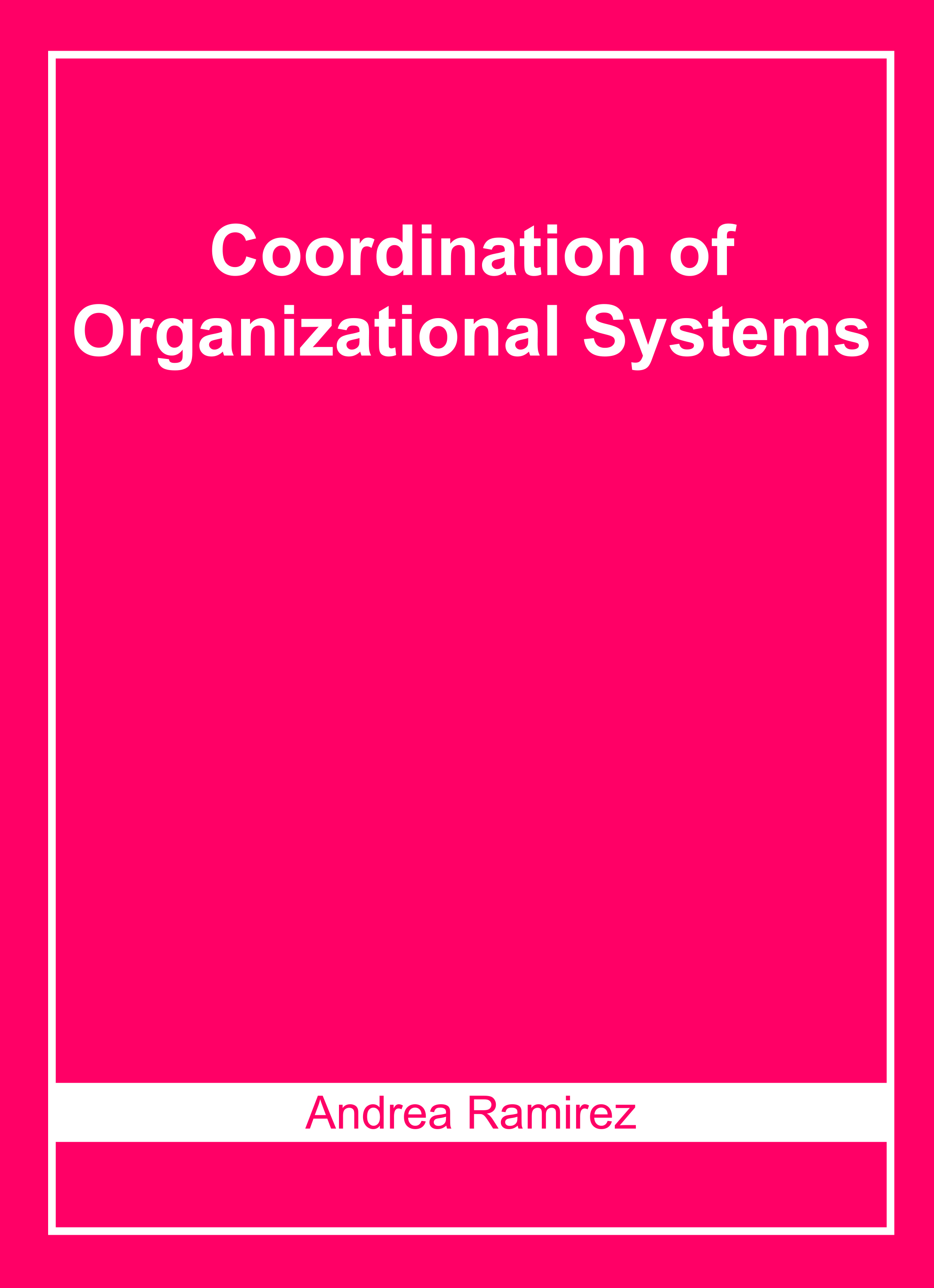 Coordination of Organizational Systems