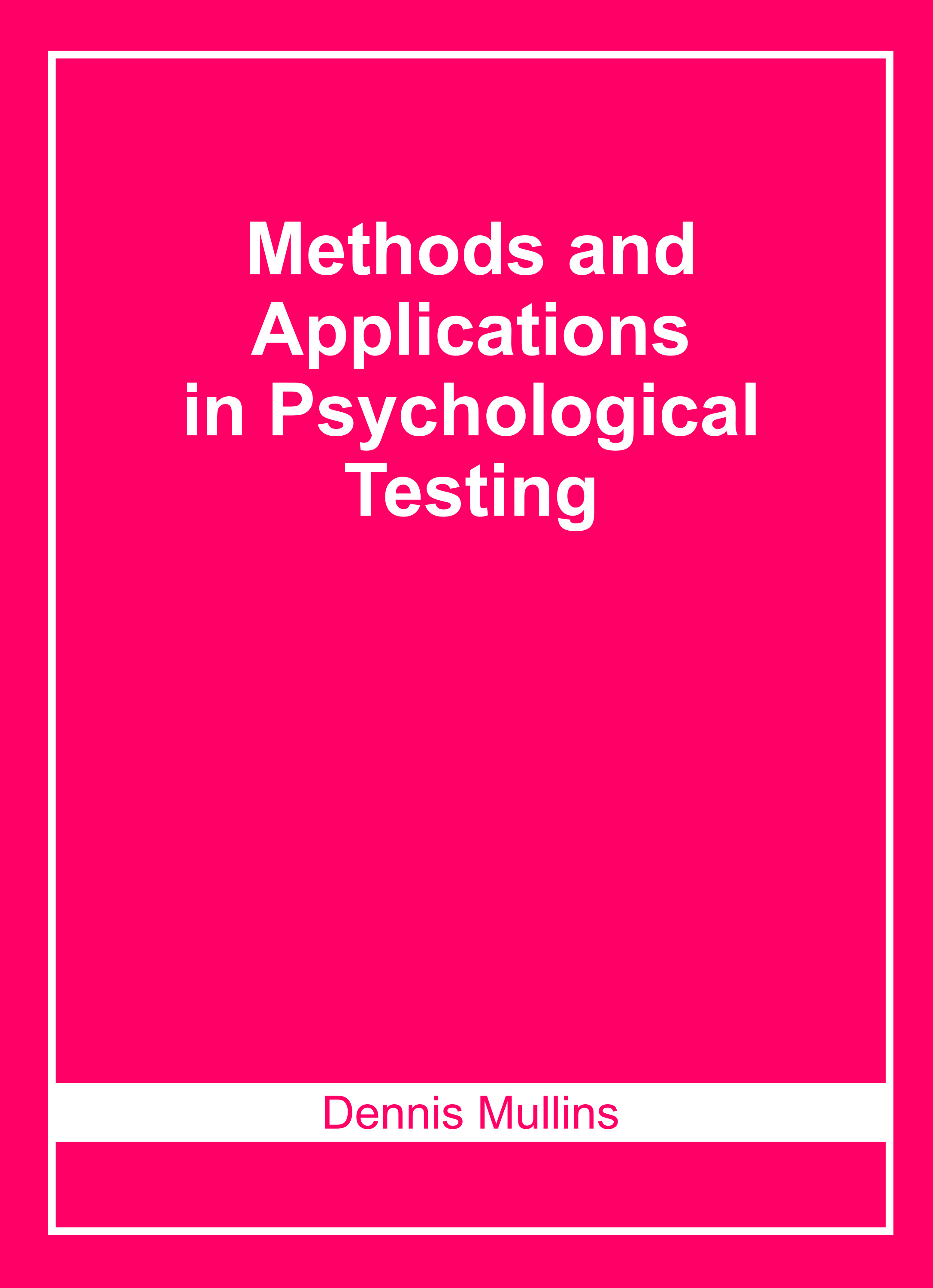 Methods and Applications in Psychological Testing
