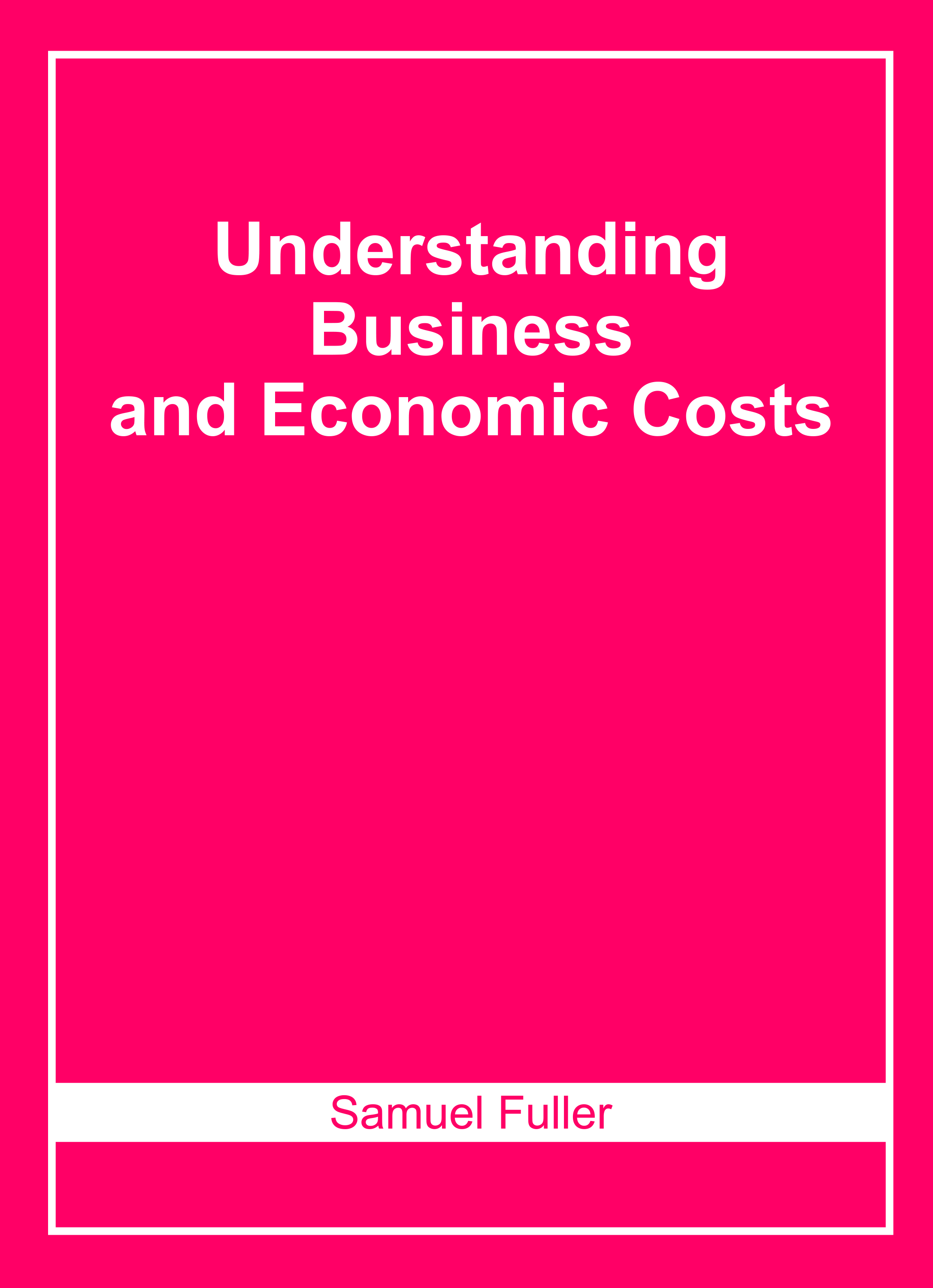 Understanding Business and Economic Costs