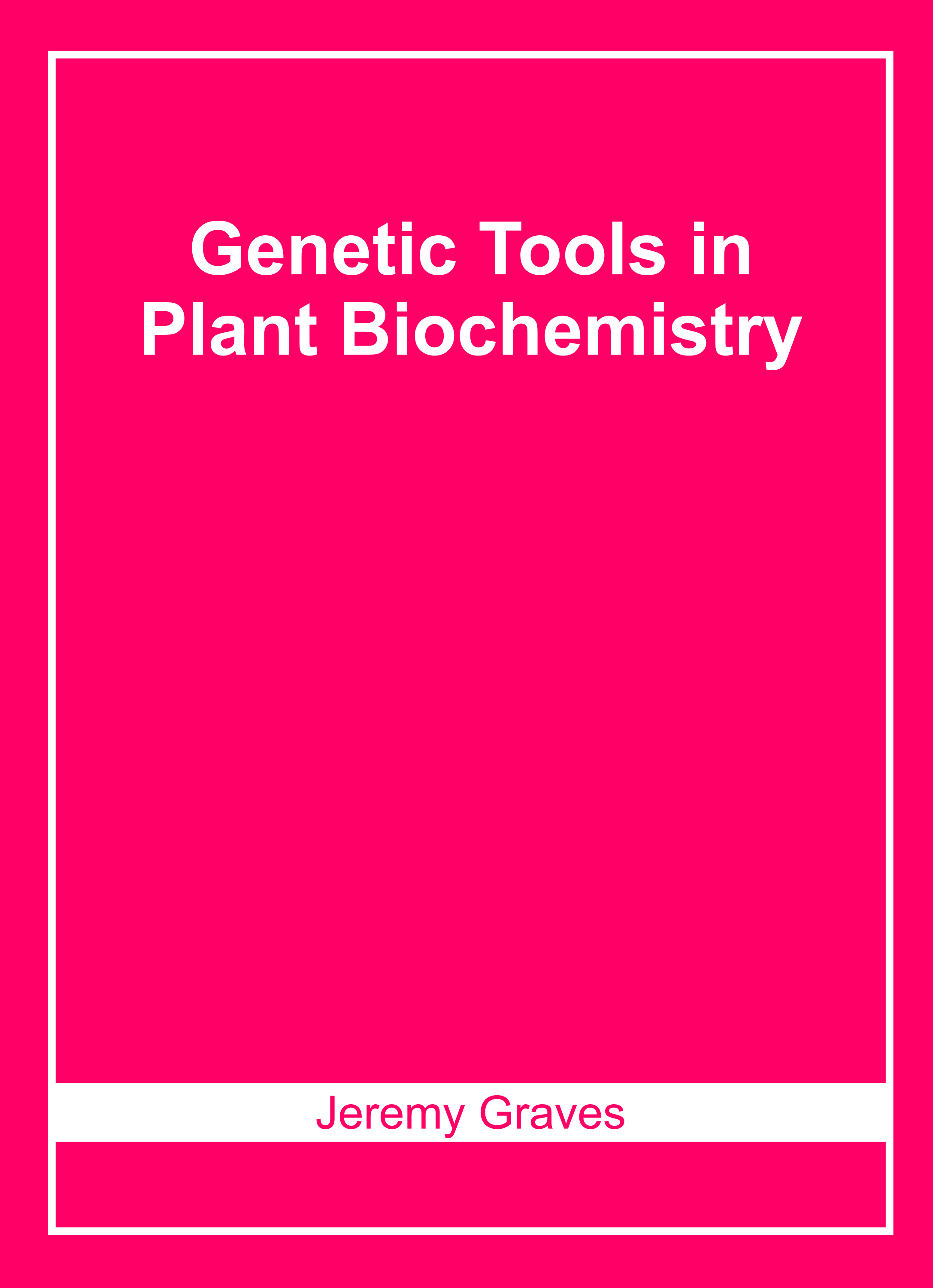 Genetic Tools in Plant Biochemistry