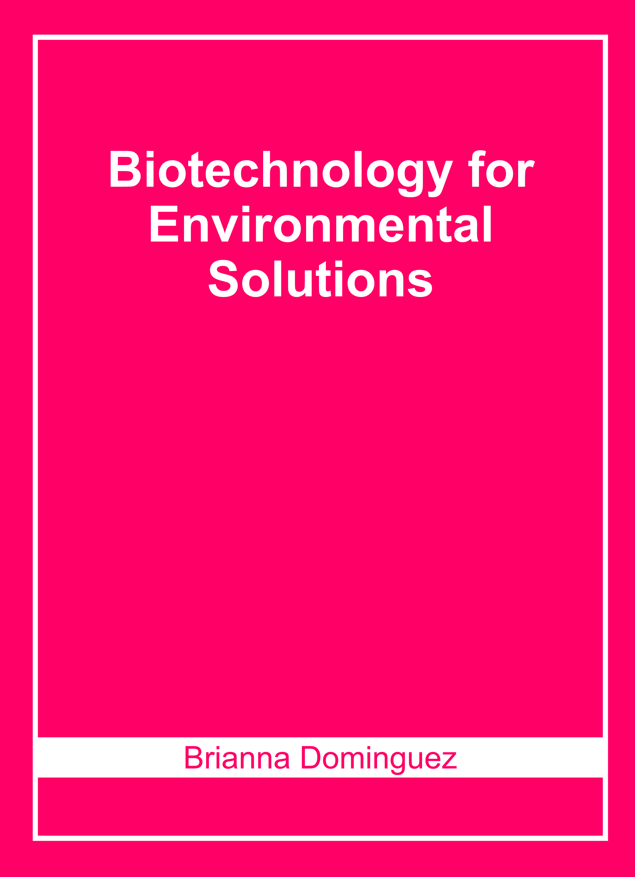 Biotechnology for Environmental Solutions