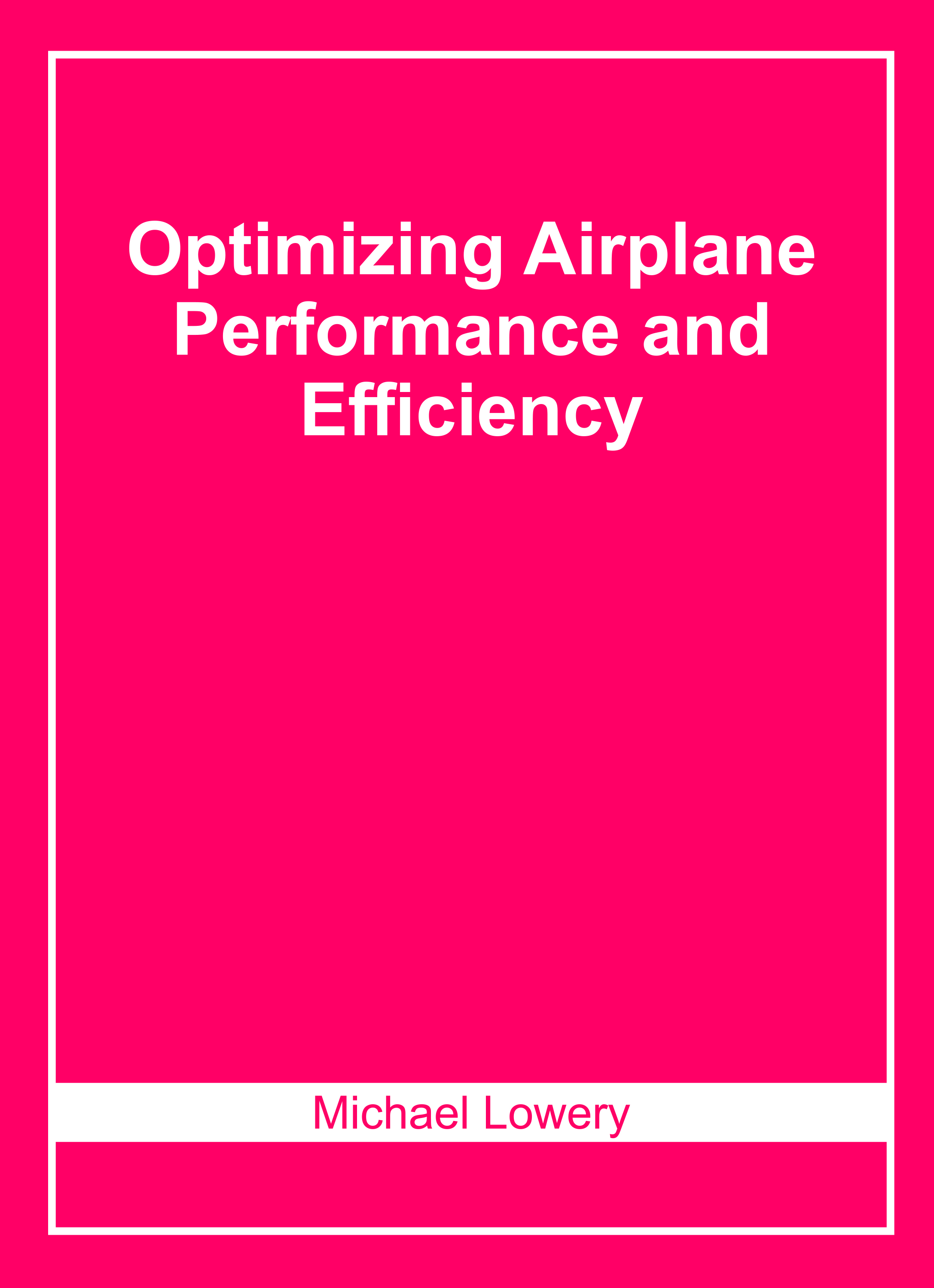 Optimizing Airplane Performance and Efficiency