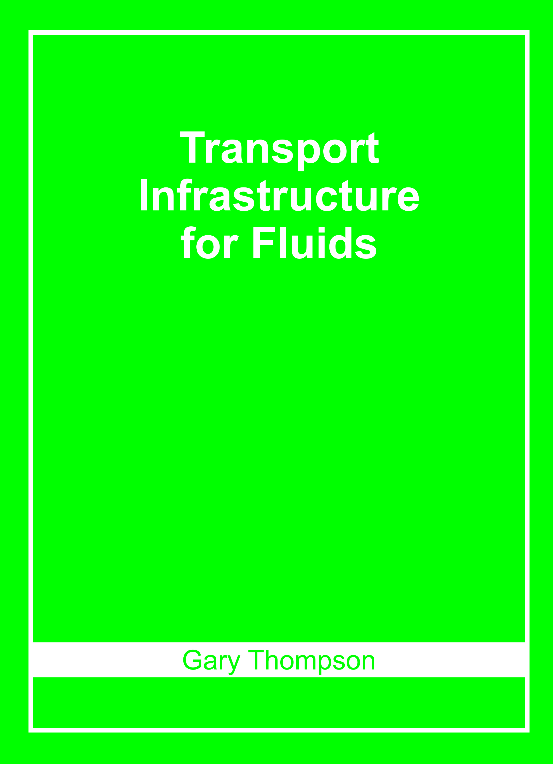 Transport Infrastructure for Fluids