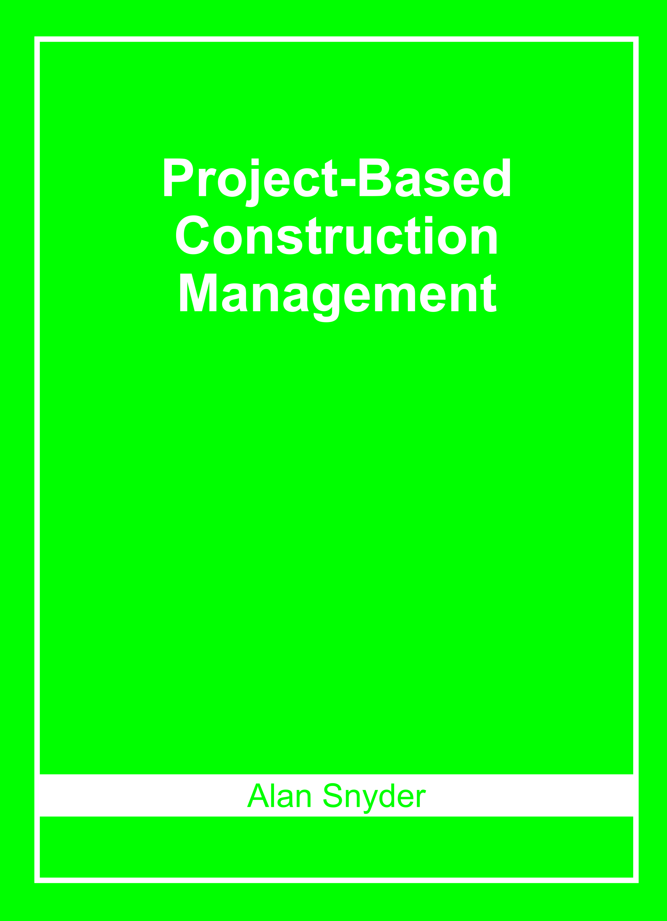 Project-Based Construction Management