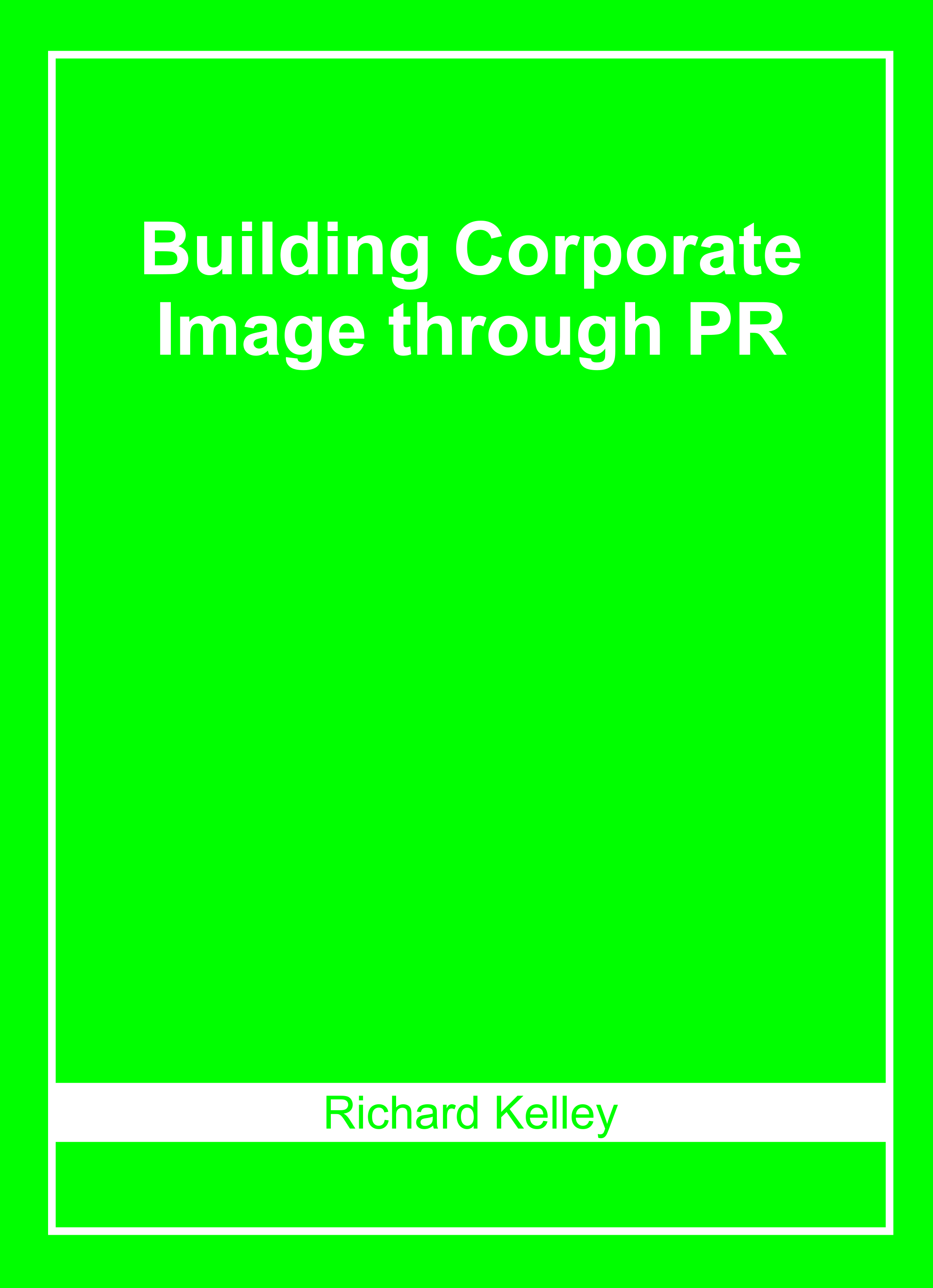 Building Corporate Image Through Pr