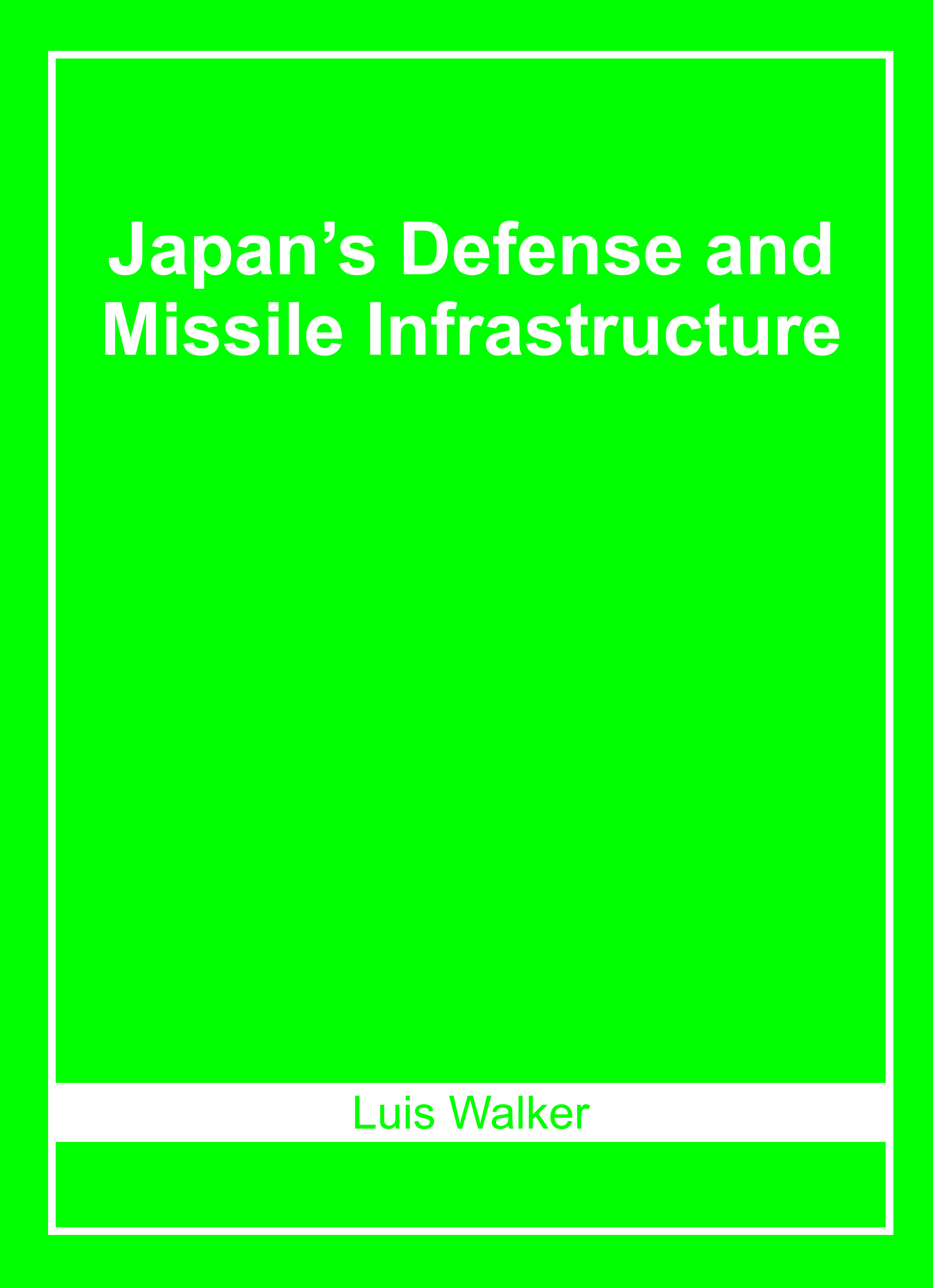 Japanâ€™S Defense and Missile Infrastructure