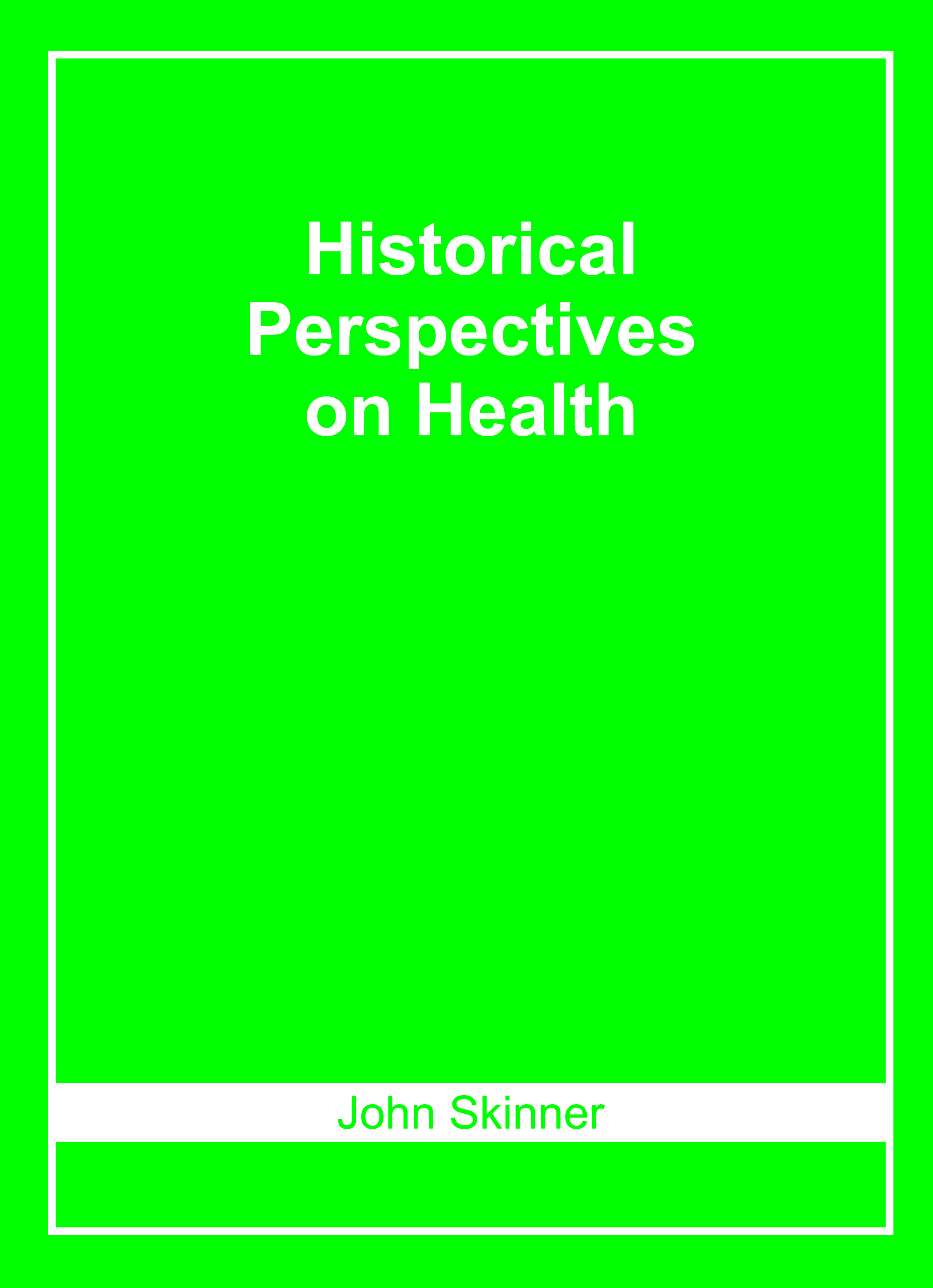 Historical Perspectives on Health