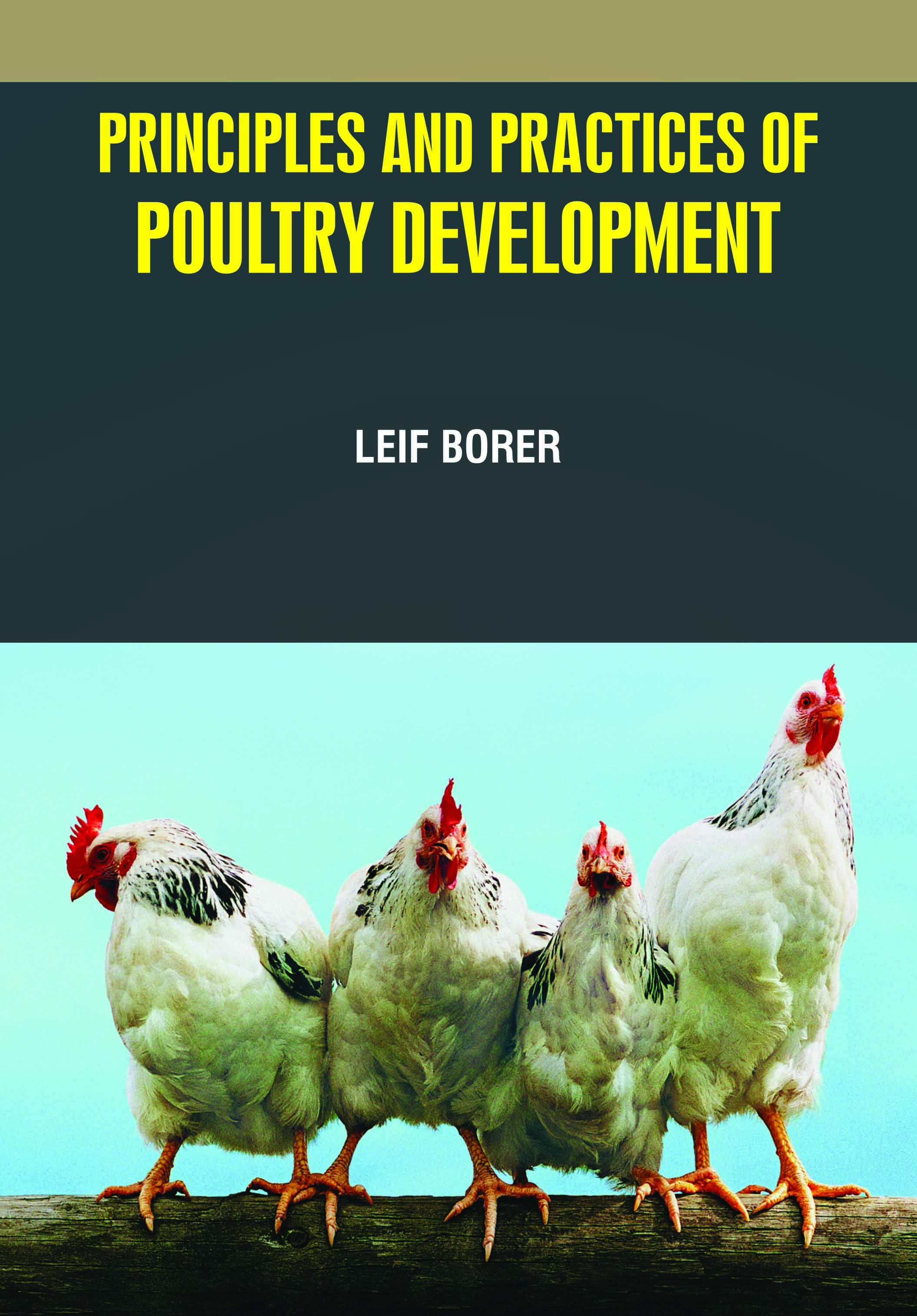 Principles and Practices of Poultry Development