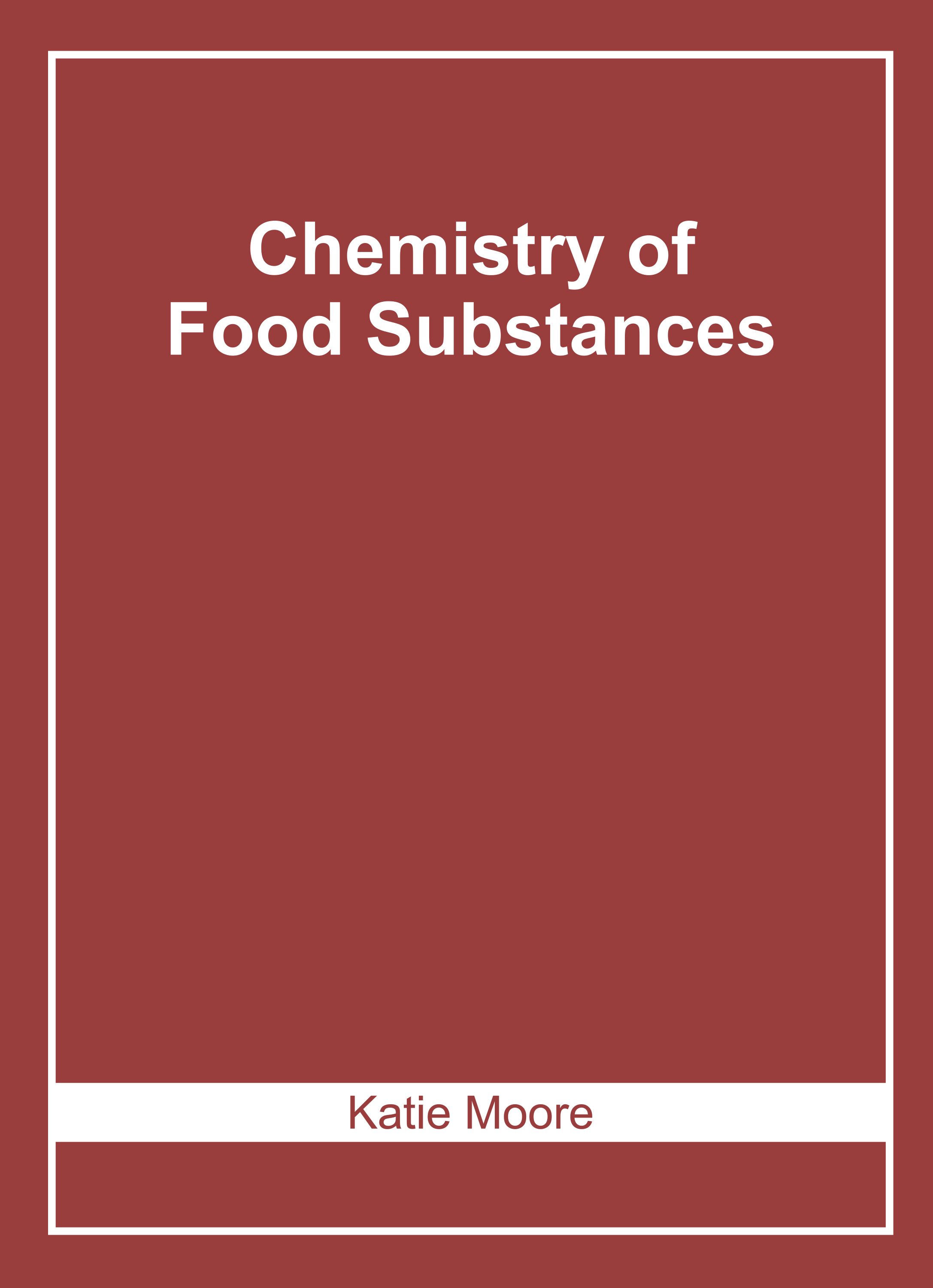 Chemistry of Food Substances
