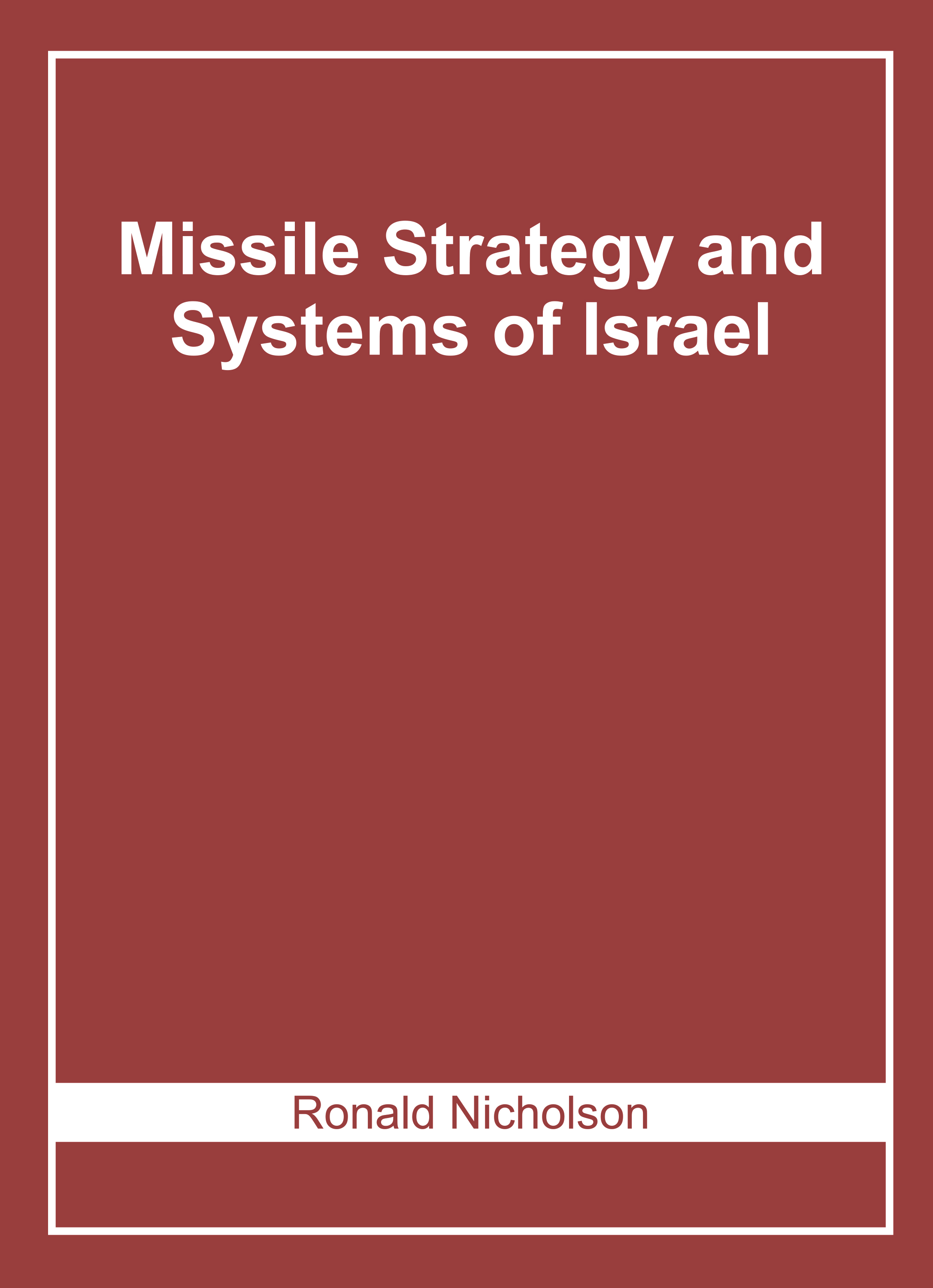 Missile Strategy and Systems of Israel