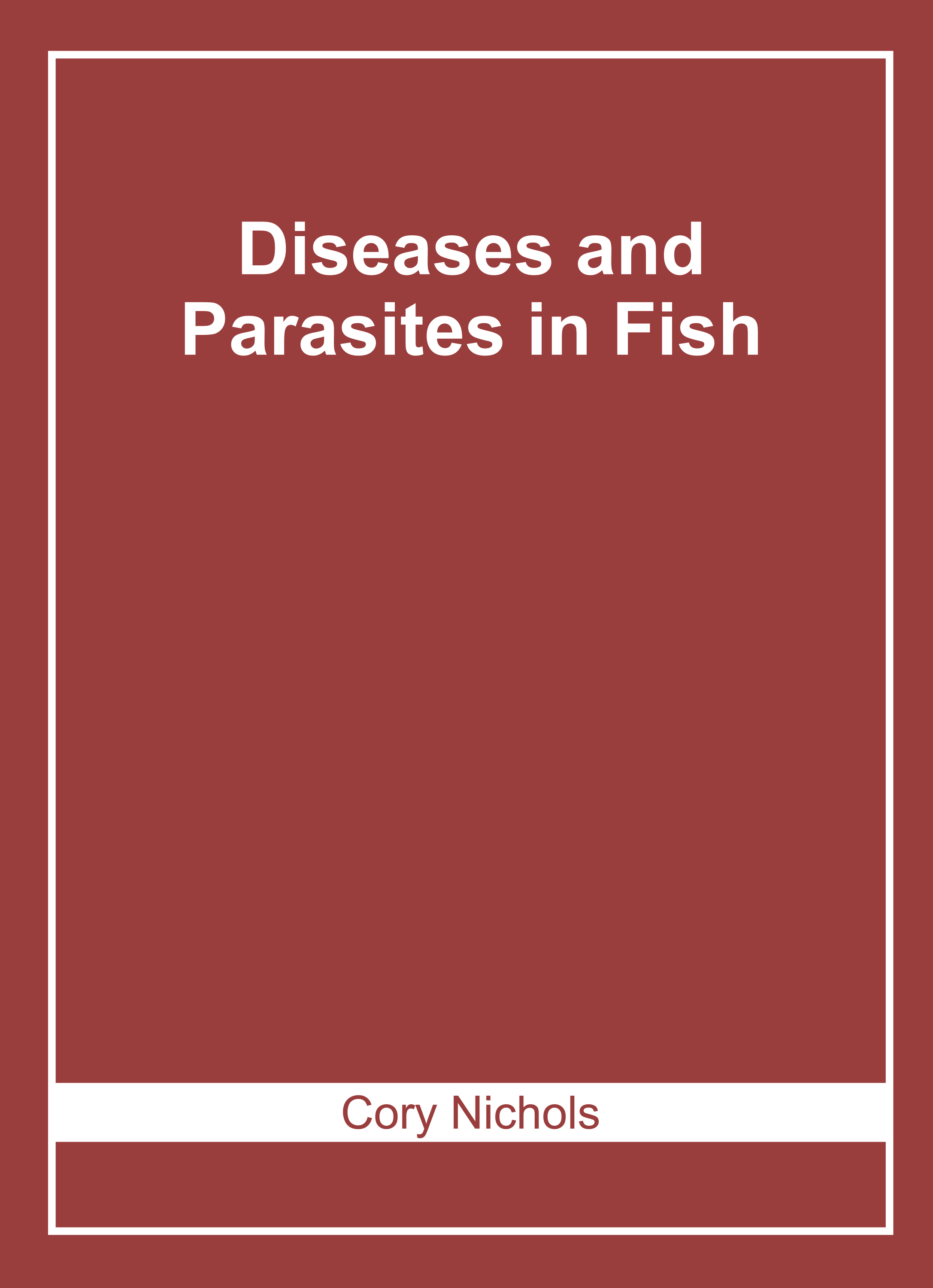 Diseases and Parasites in Fish