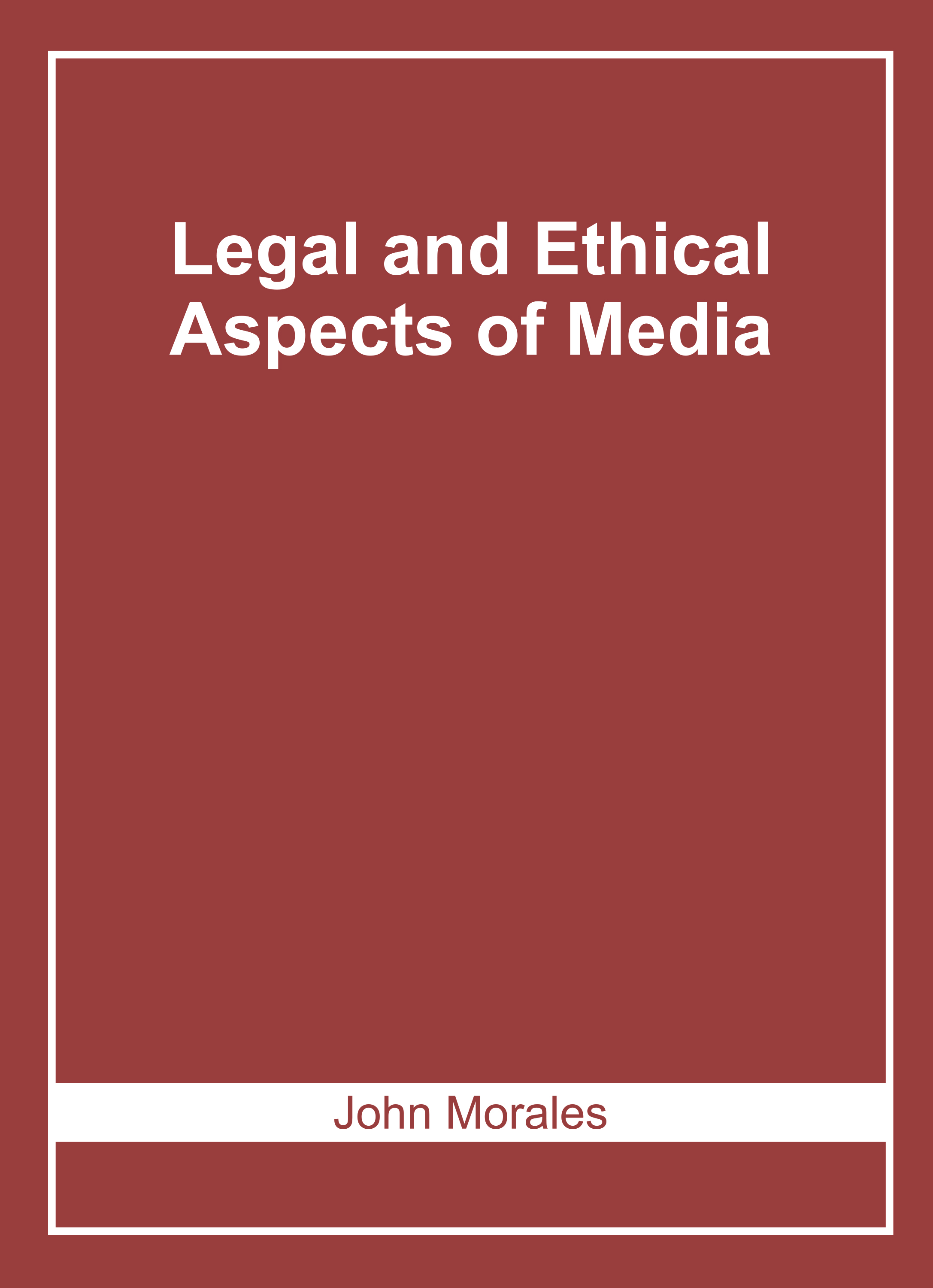Legal and Ethical Aspects of Media