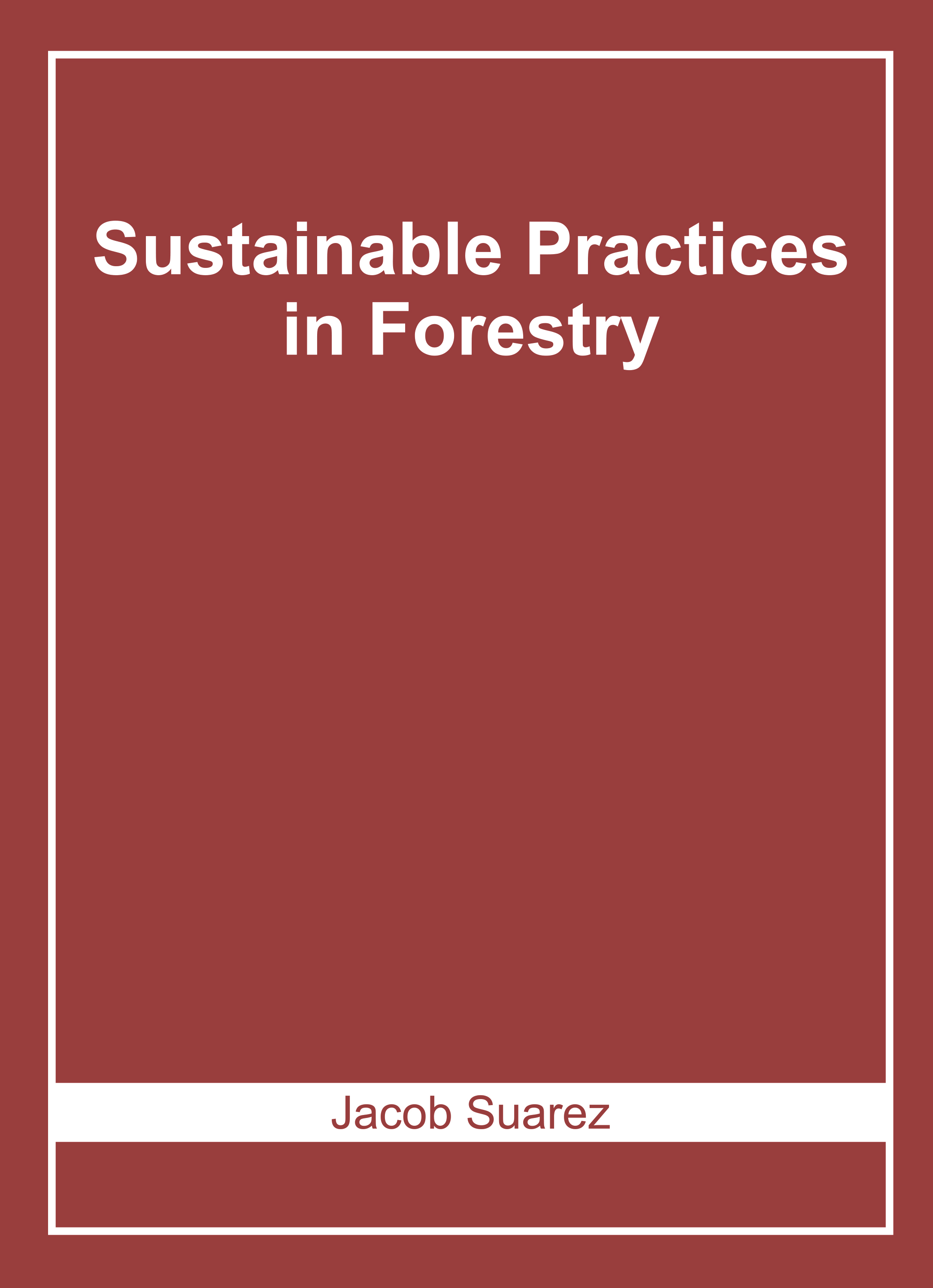 Sustainable Practices in Forestry