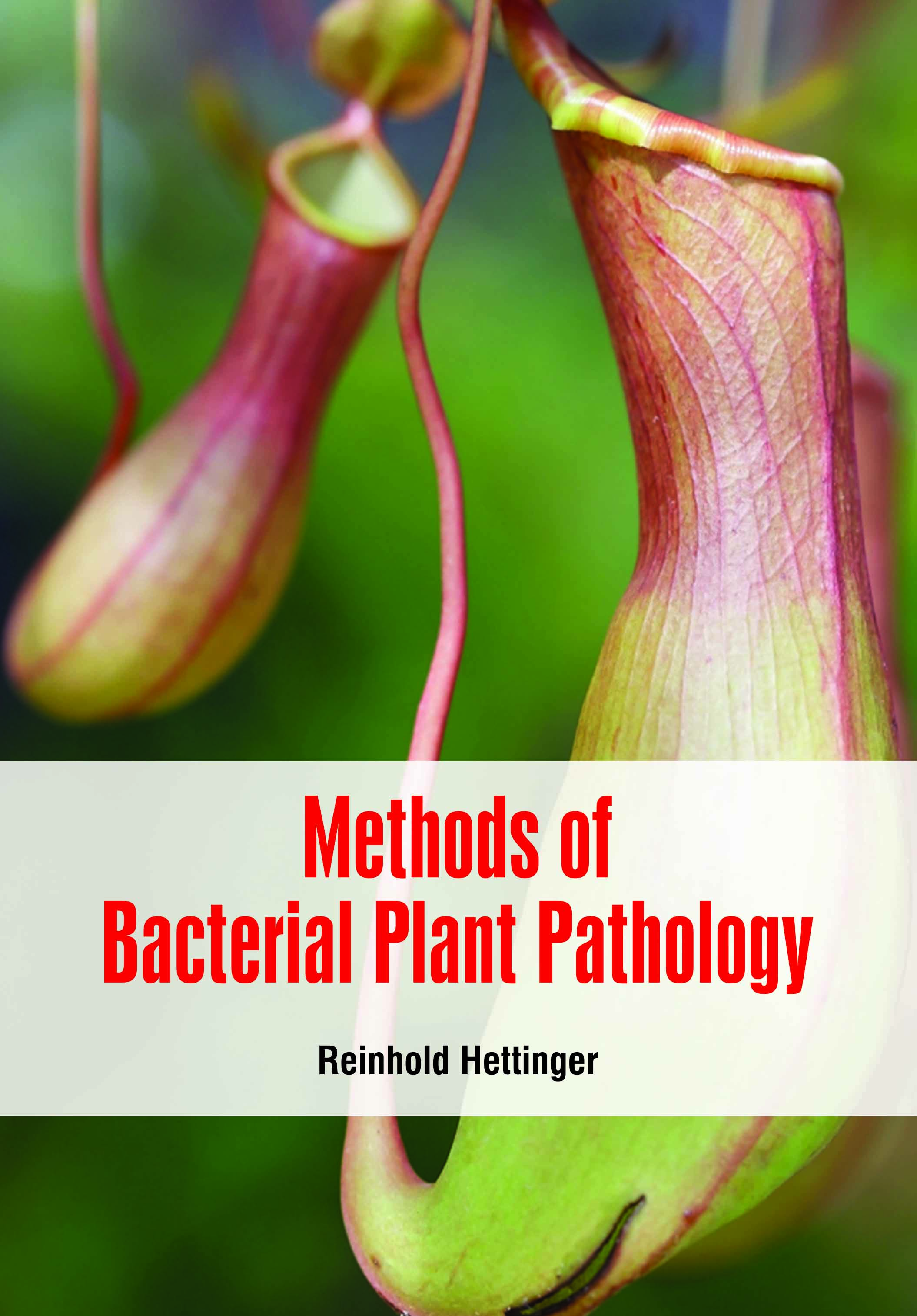 Methods of Bacterial Plant Pathology