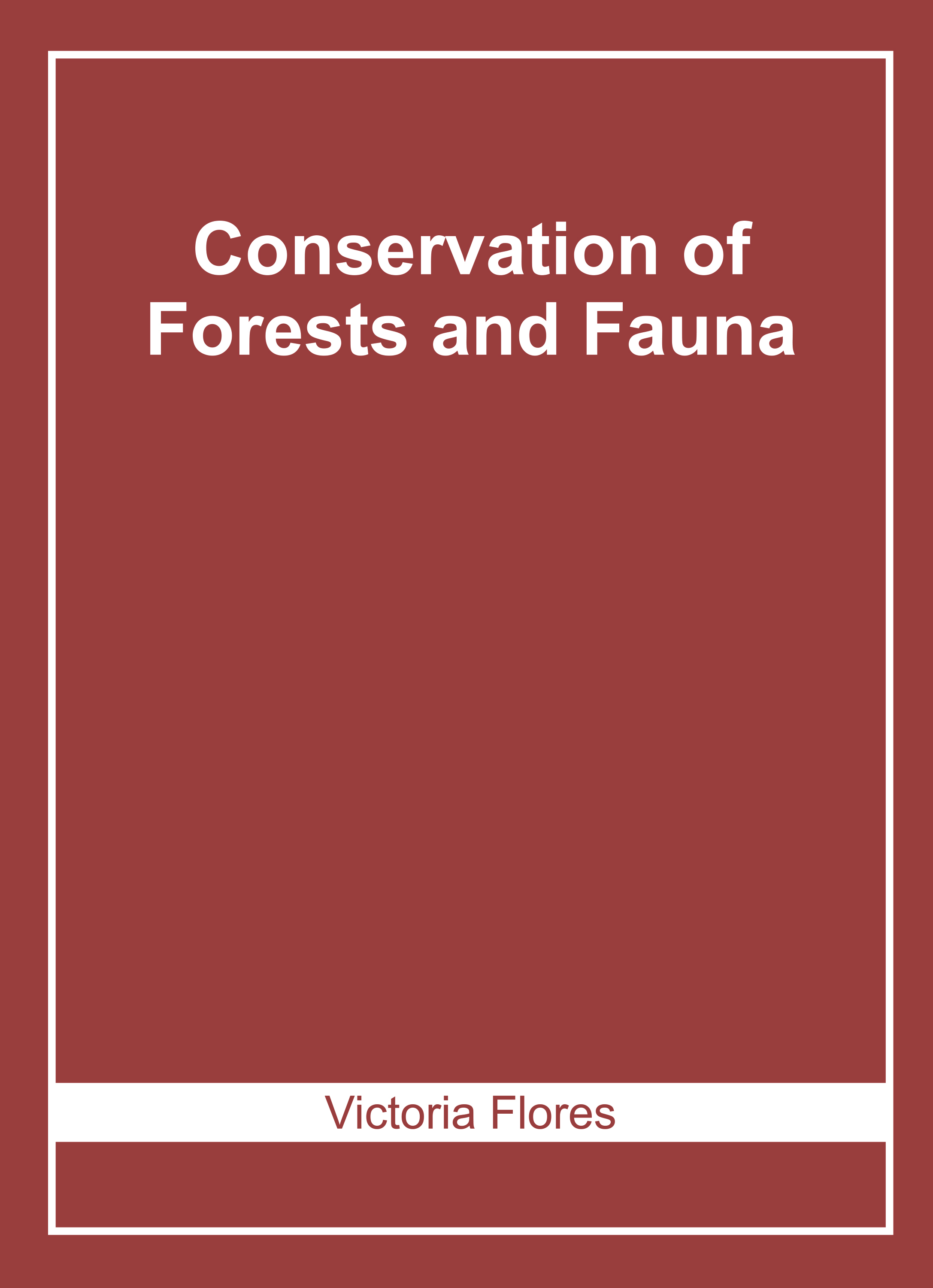 Conservation of Forests and Fauna
