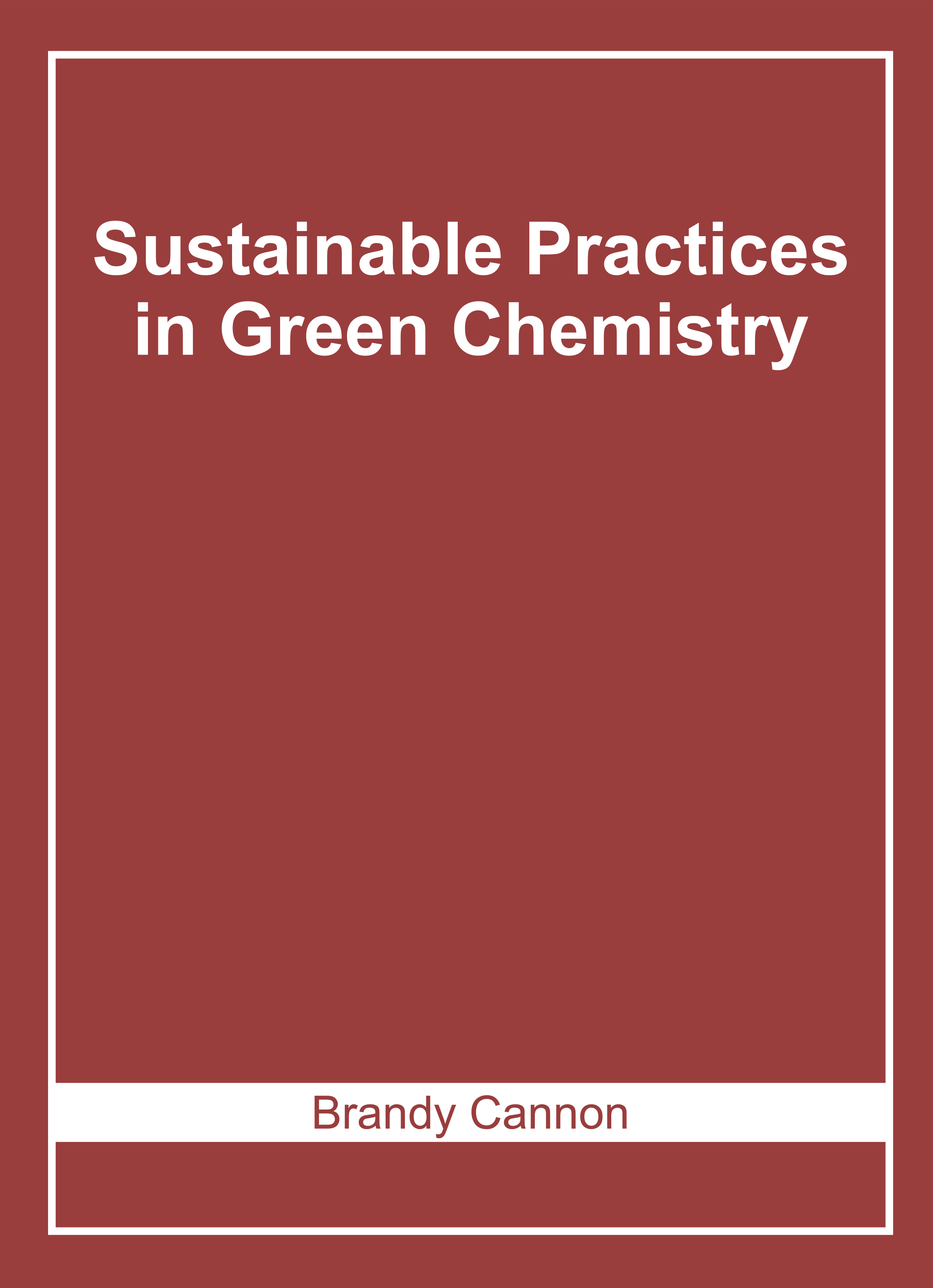Sustainable Practices in Green Chemistry