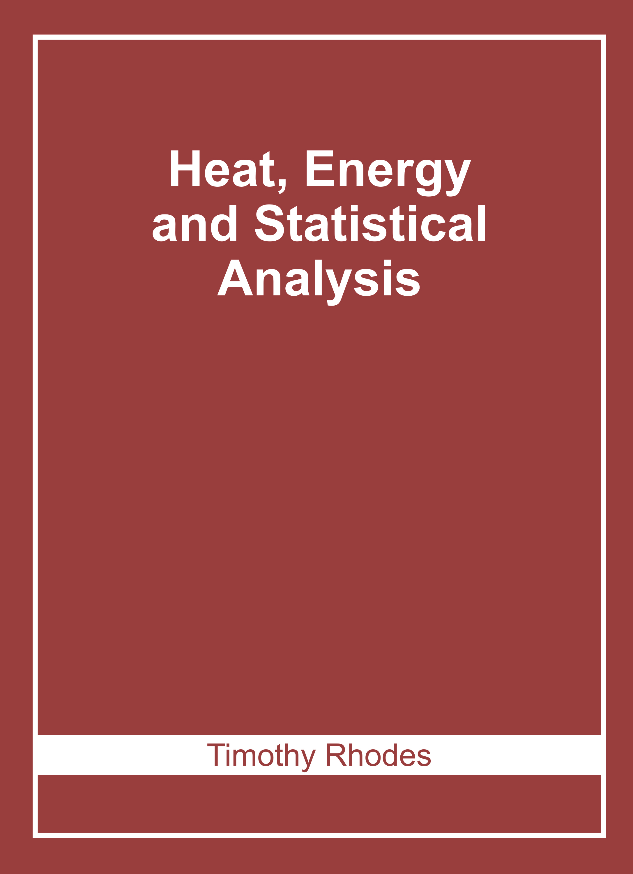 Heat, Energy, and Statistical Analysis