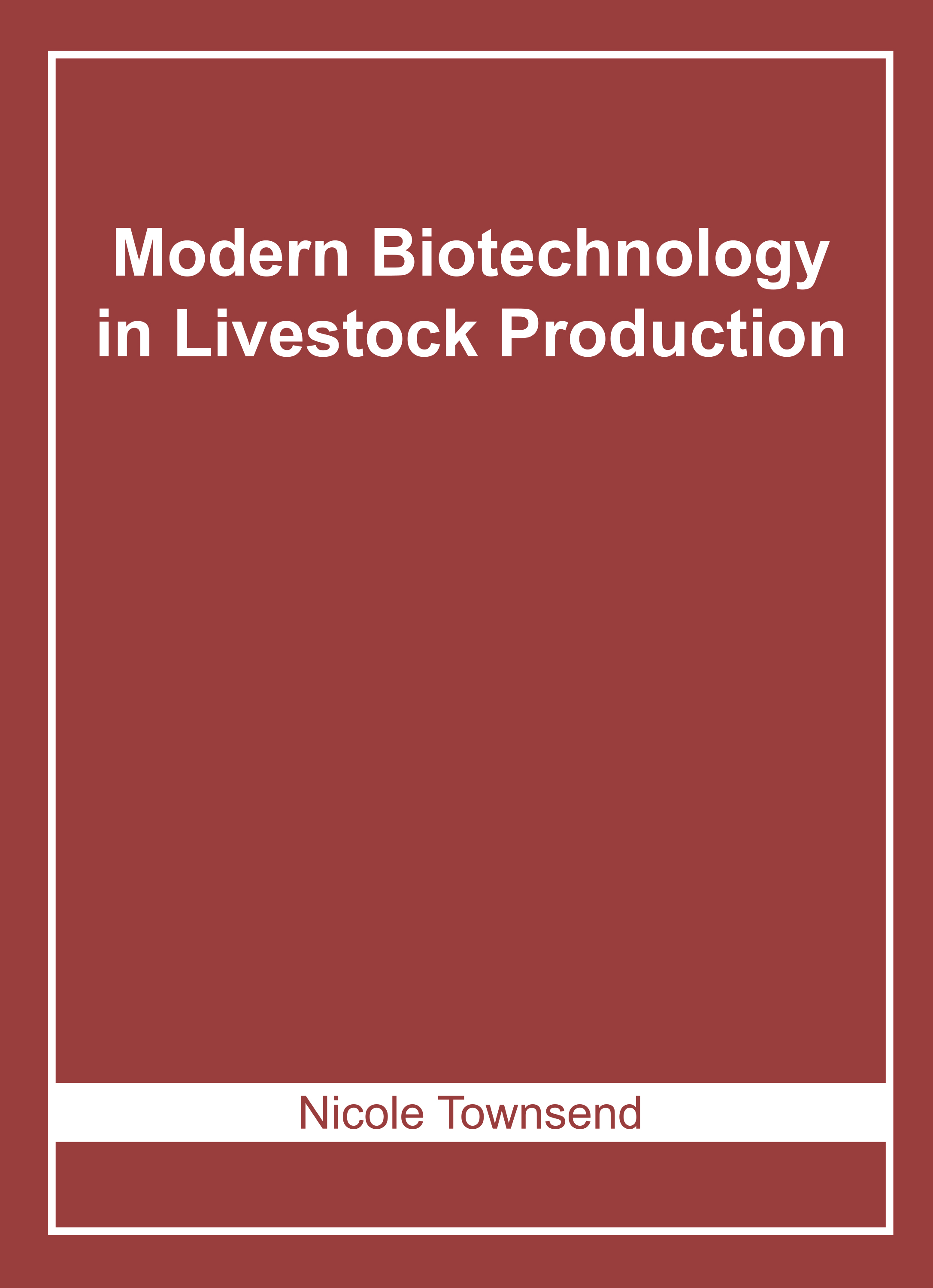 Modern Biotechnology in Livestock Production
