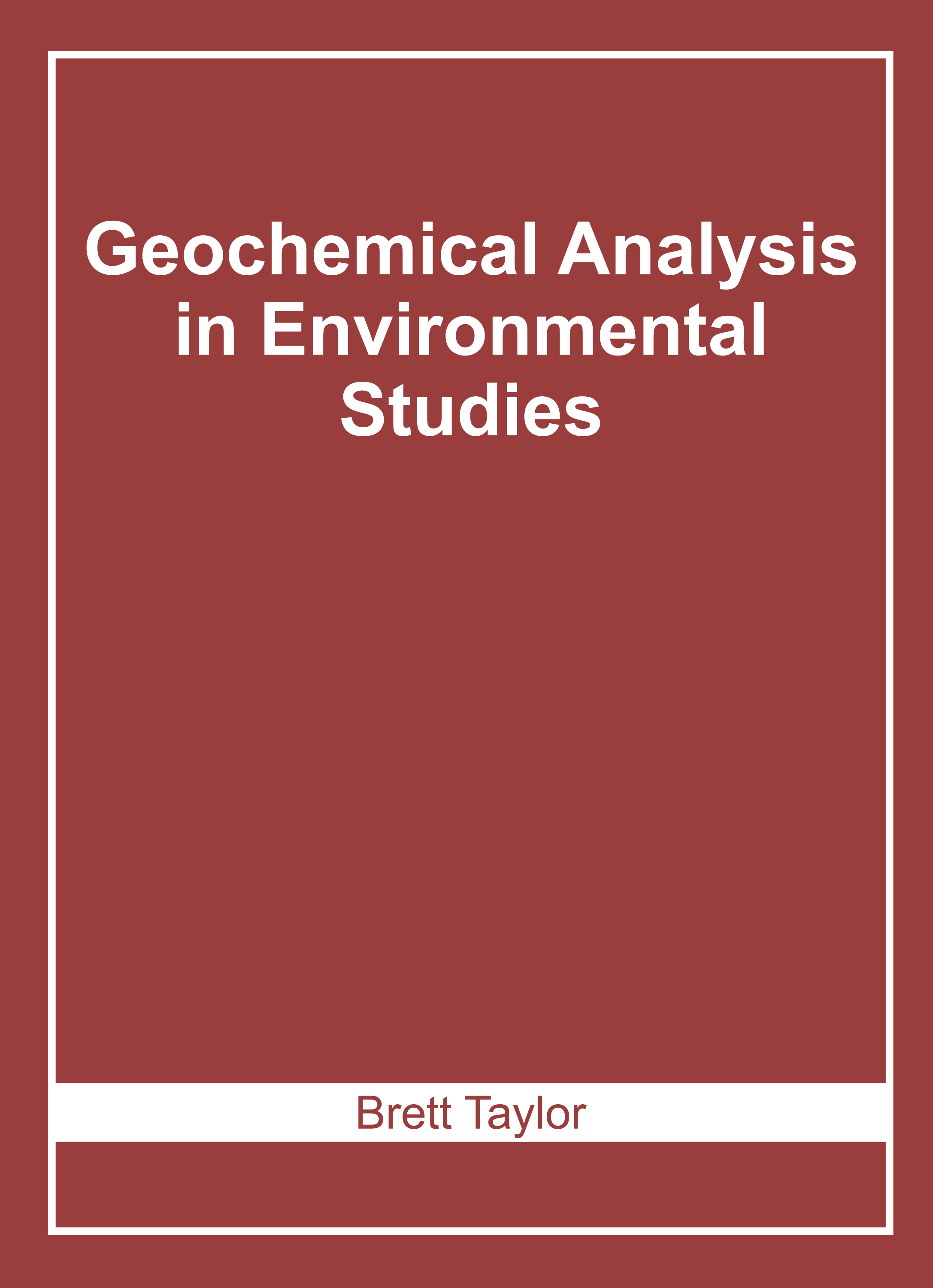 Geochemical Analysis in Environmental Studies