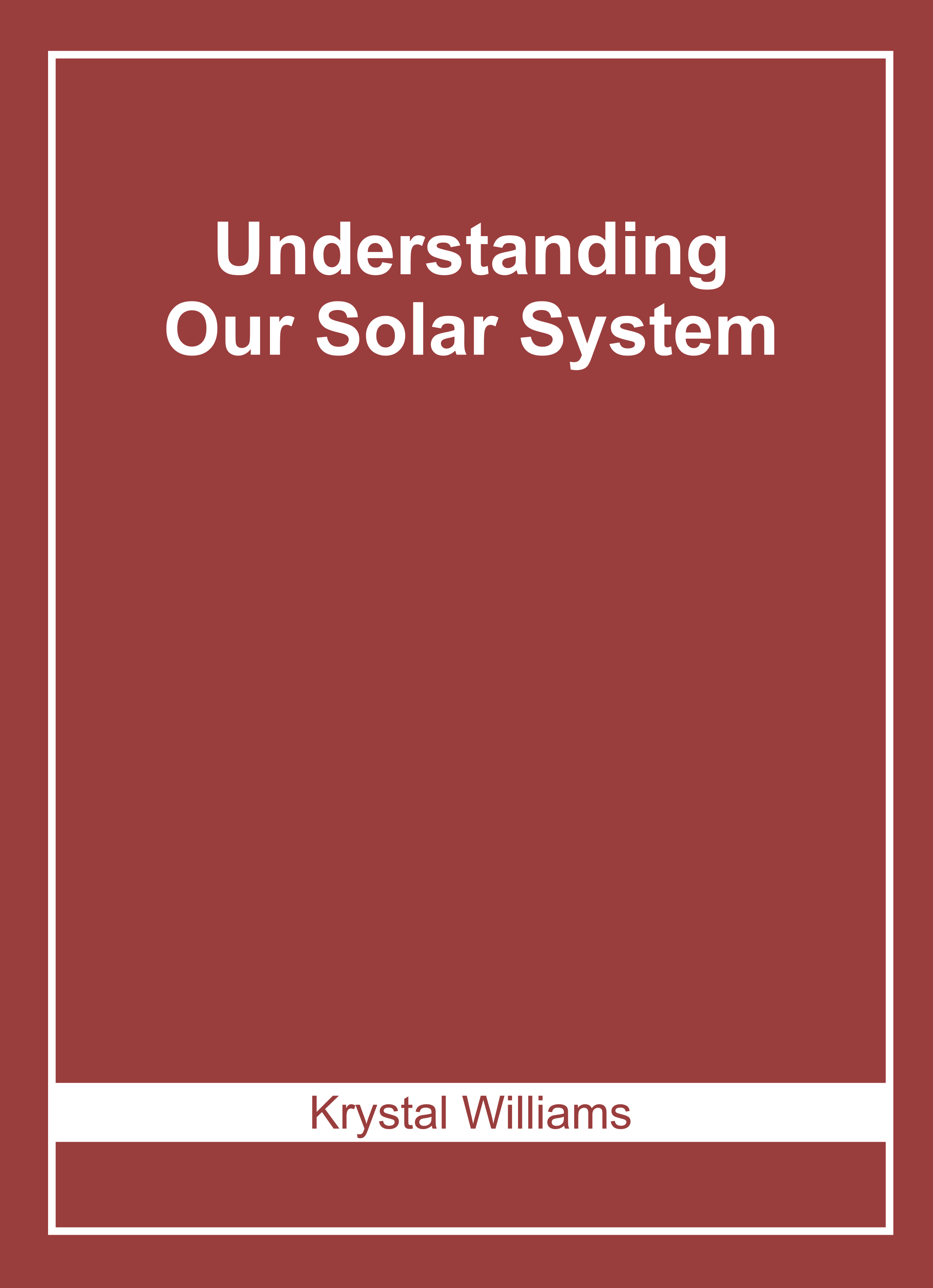 Understanding Our Solar System