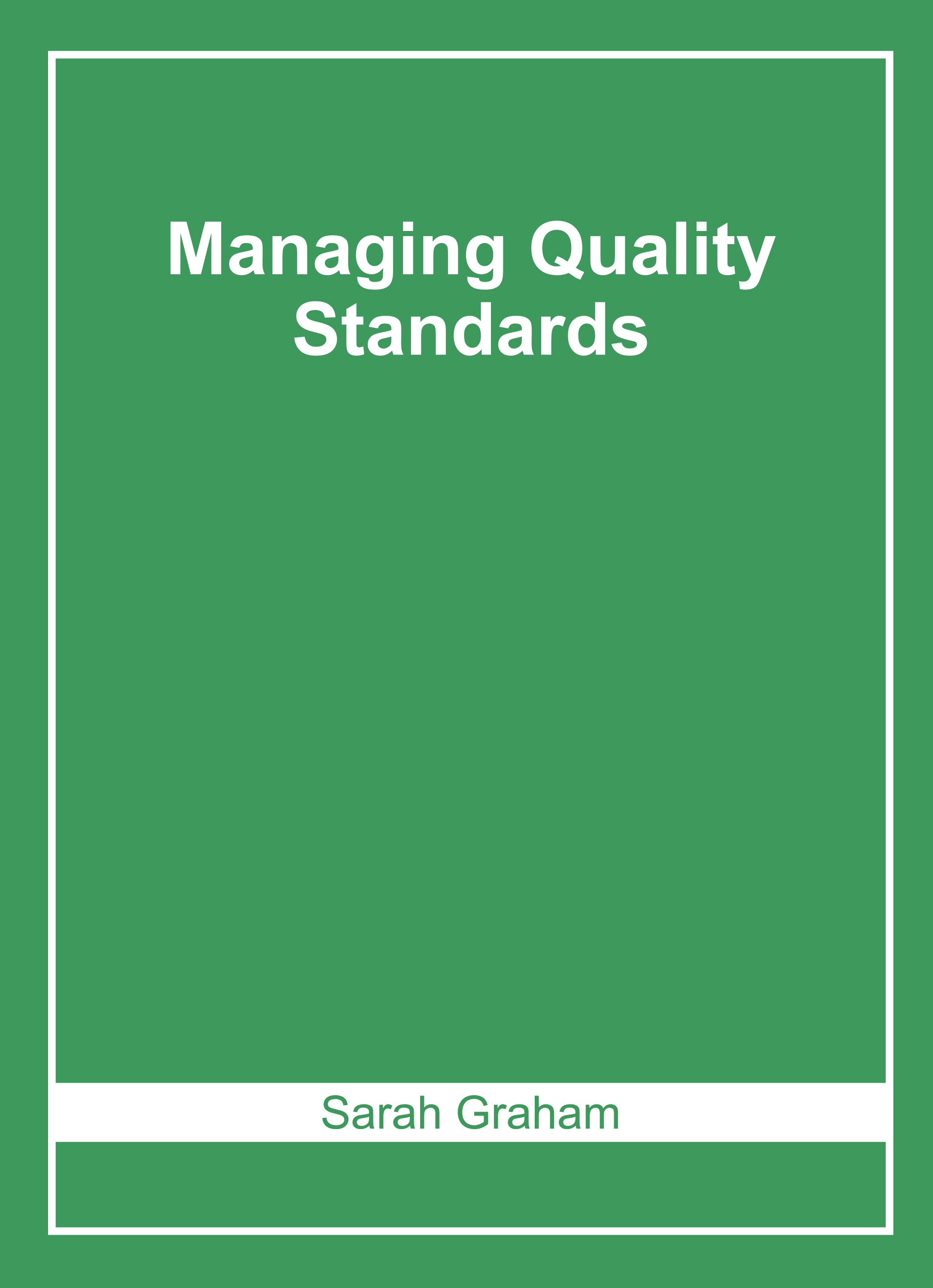 Managing Quality Standards