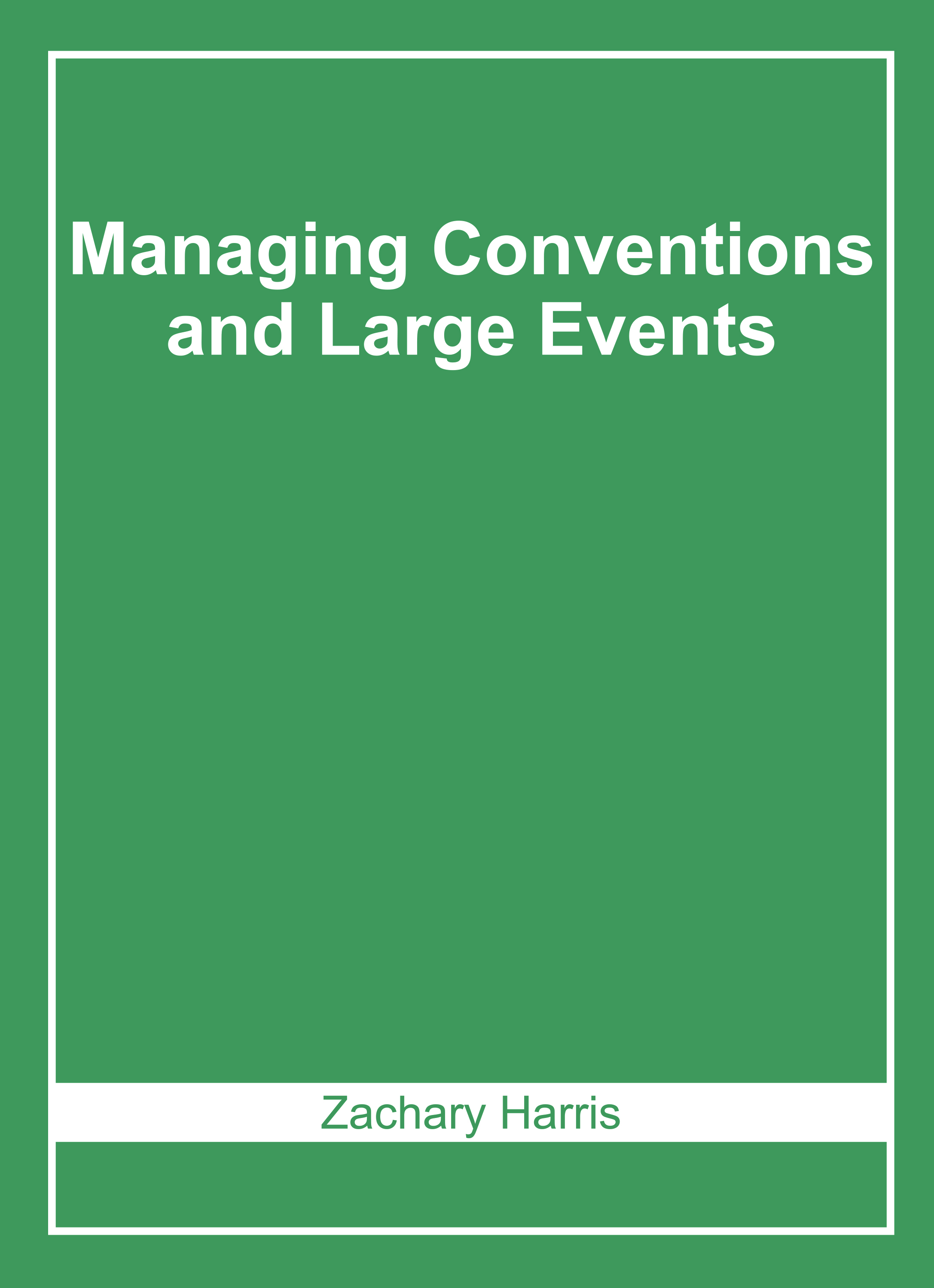 Managing Conventions and Large Events