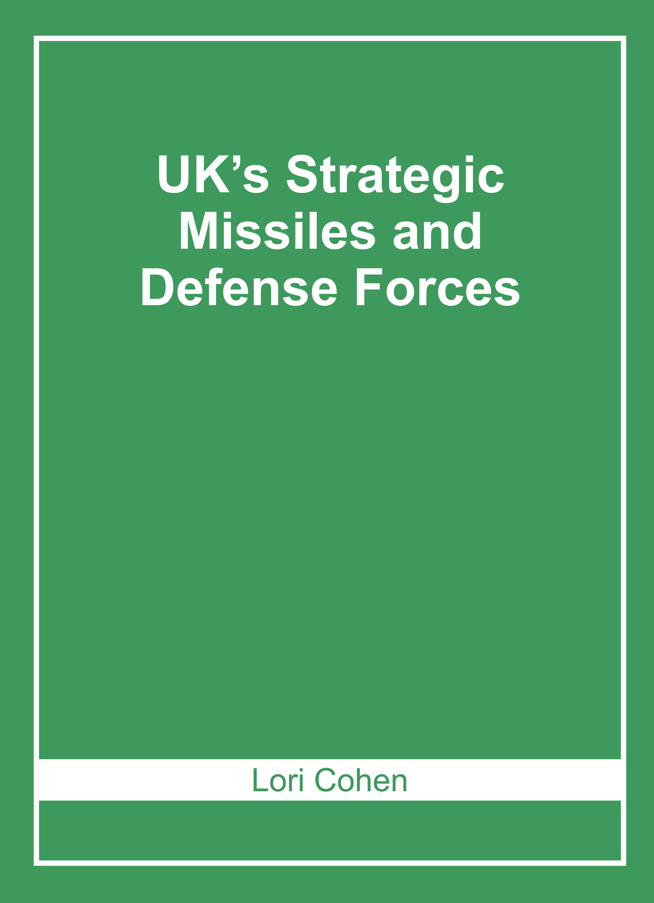 Ukâ€™S Strategic Missiles and Defense Forces