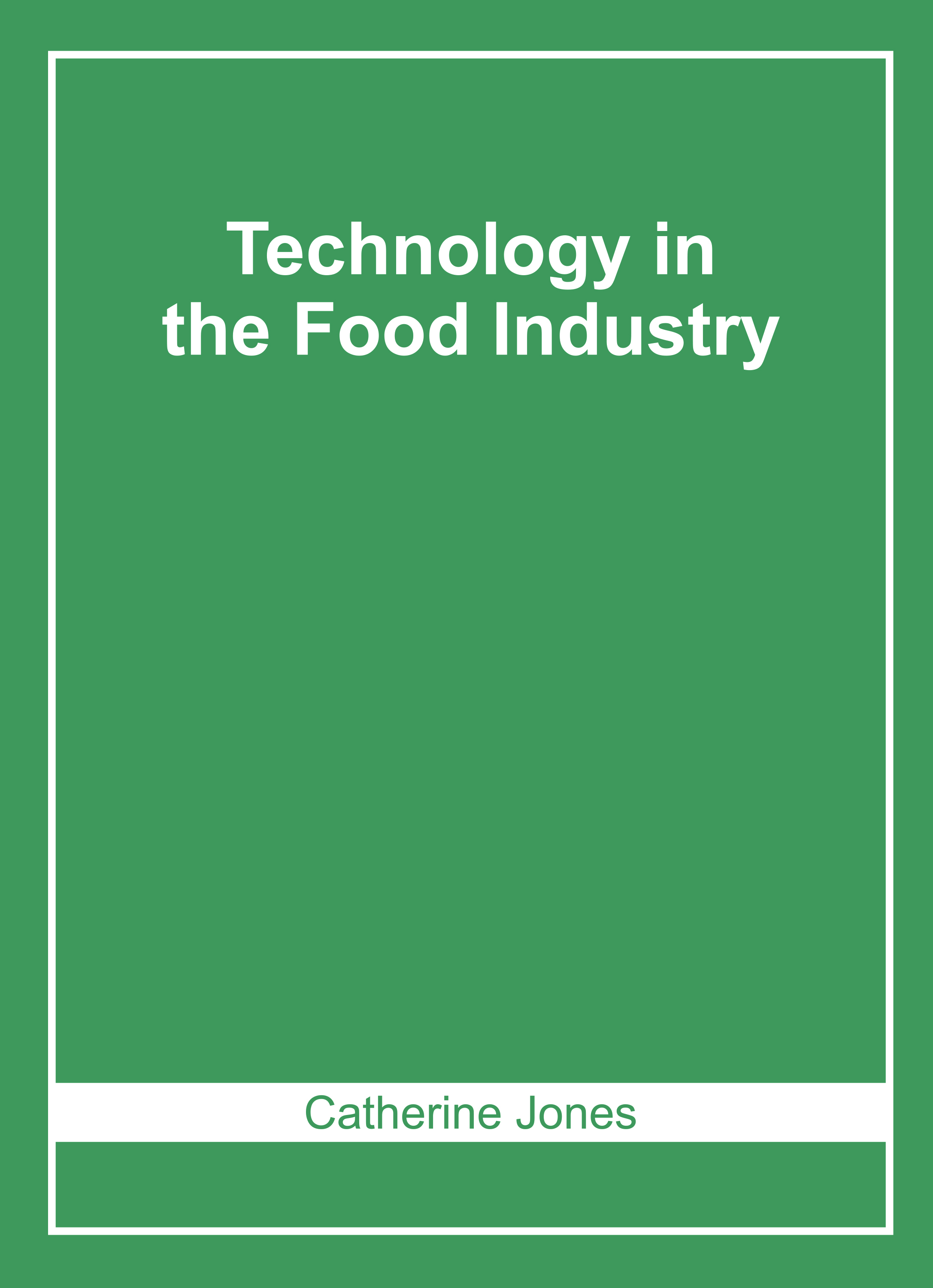 Technology in The Food Industry