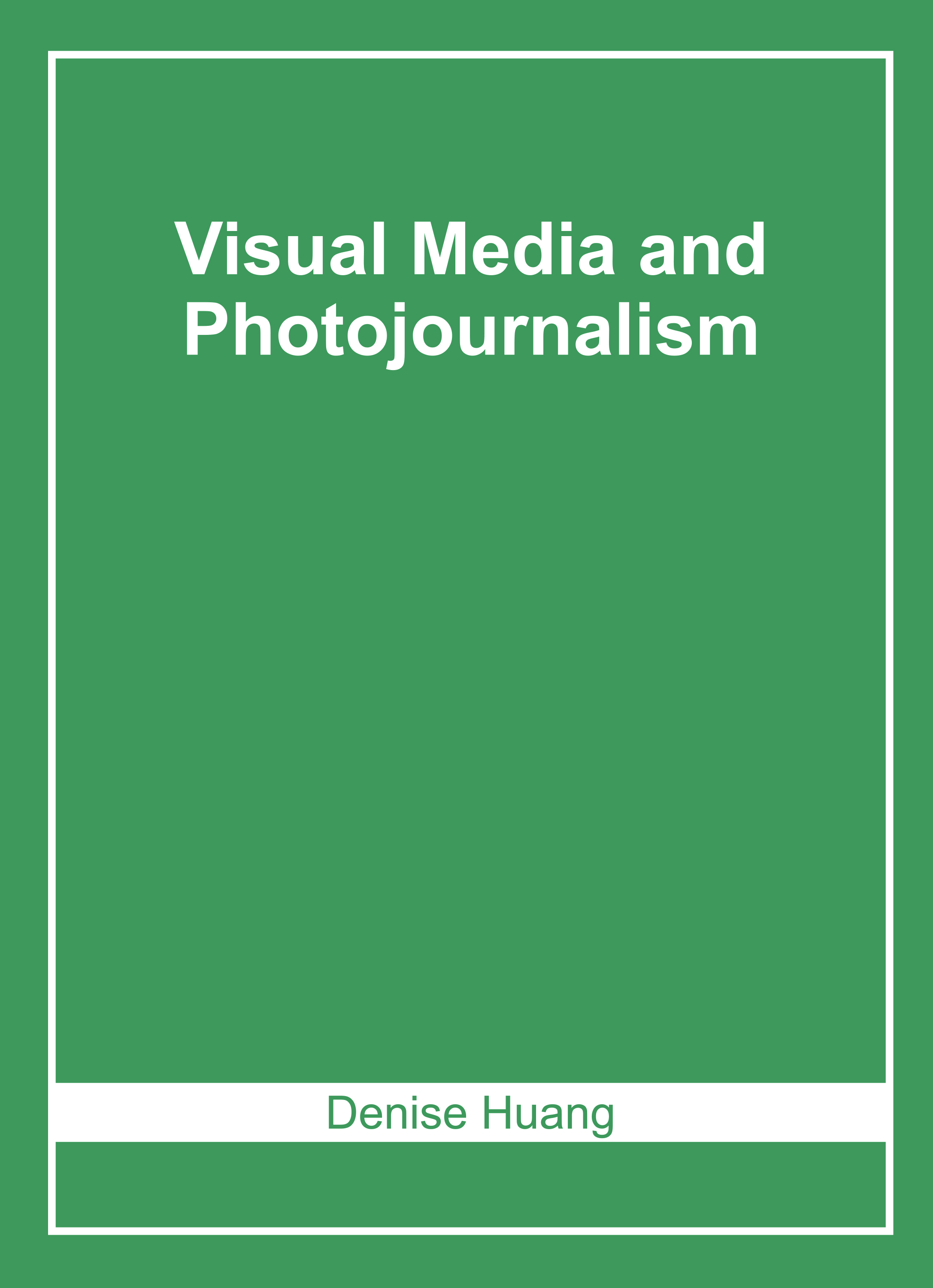 Visual Media and Photojournalism