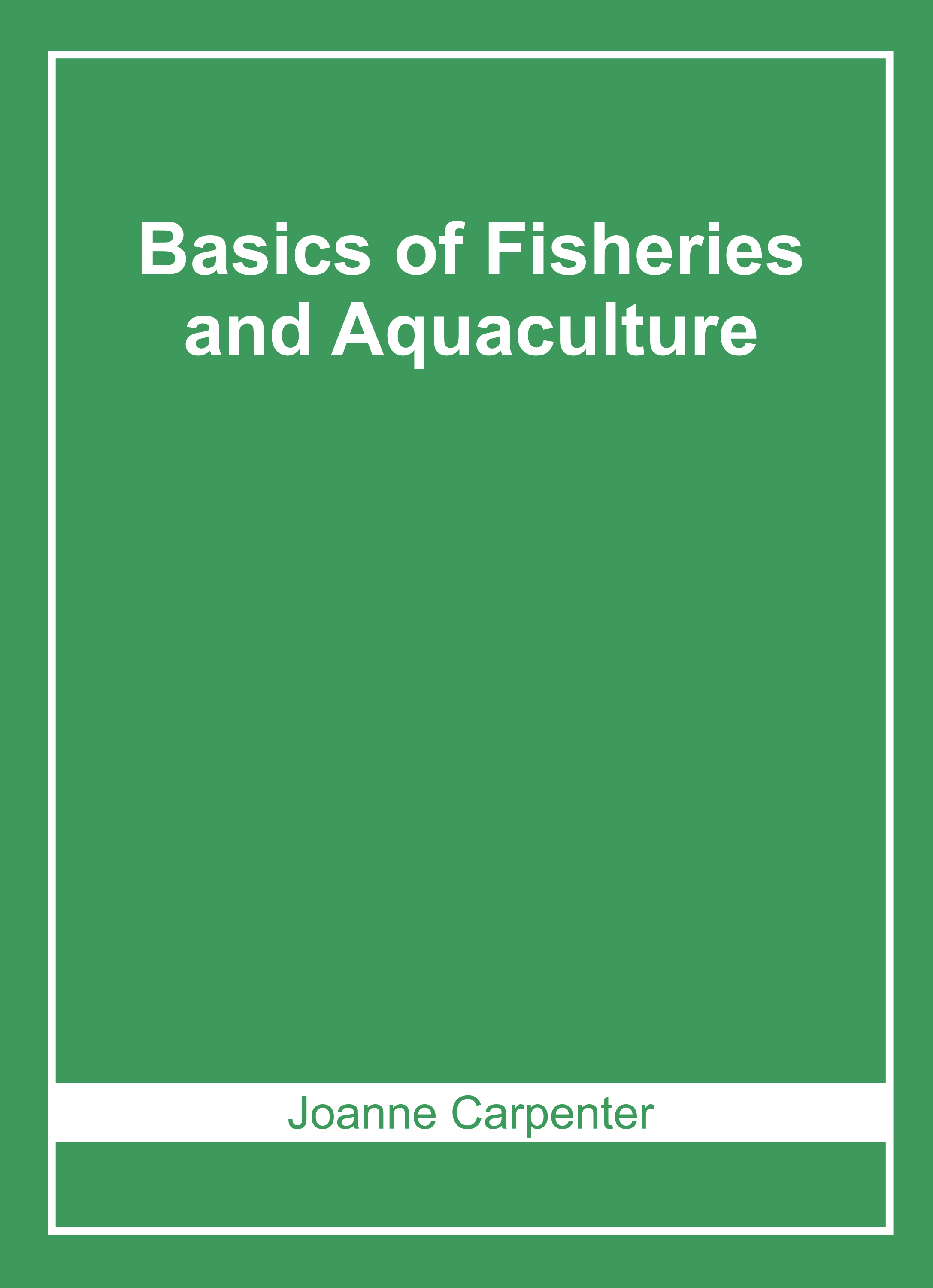 Basics of Fisheries and Aquaculture