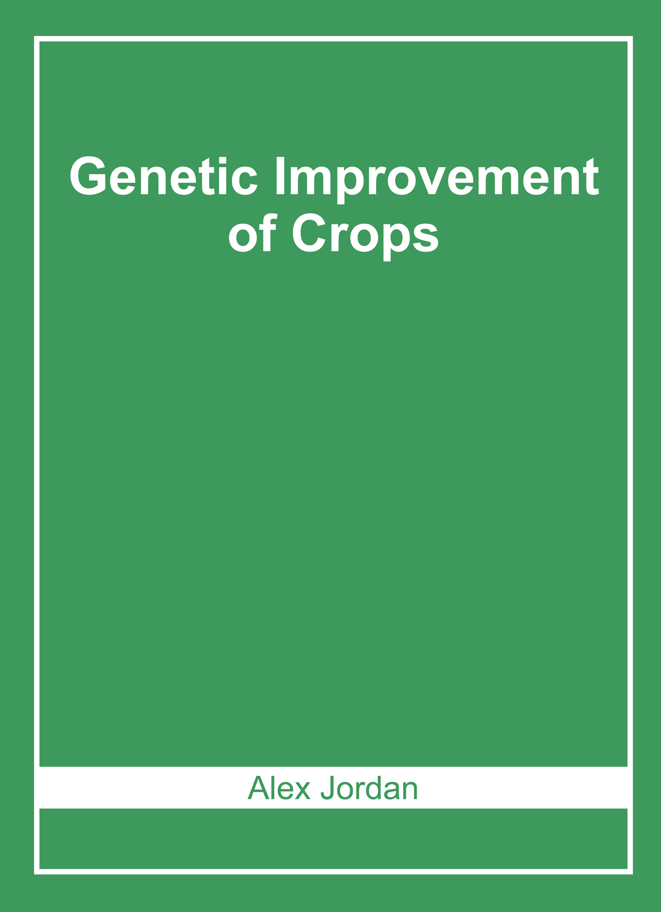 Genetic Improvement of Crops