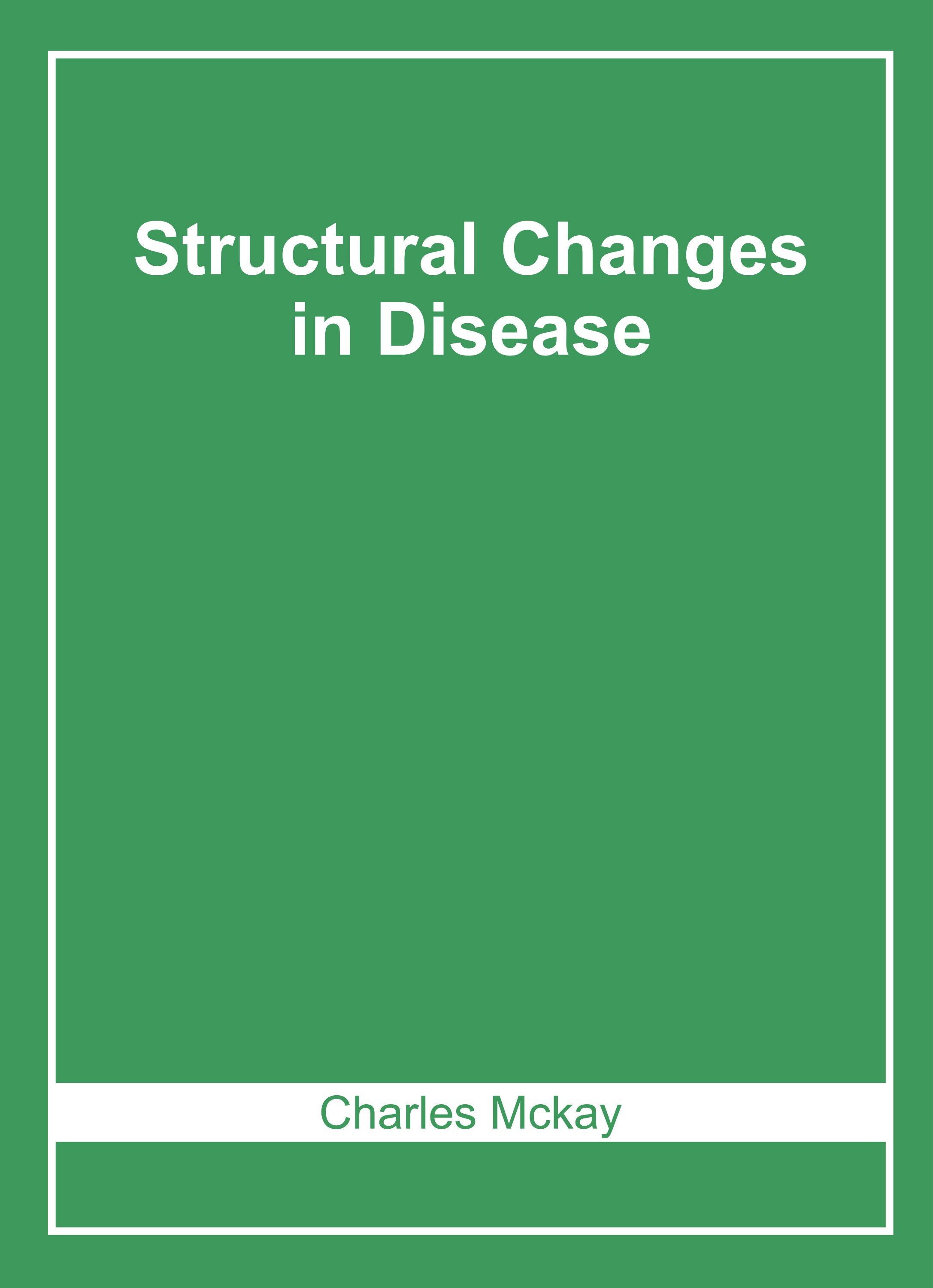 Structural Changes in Disease