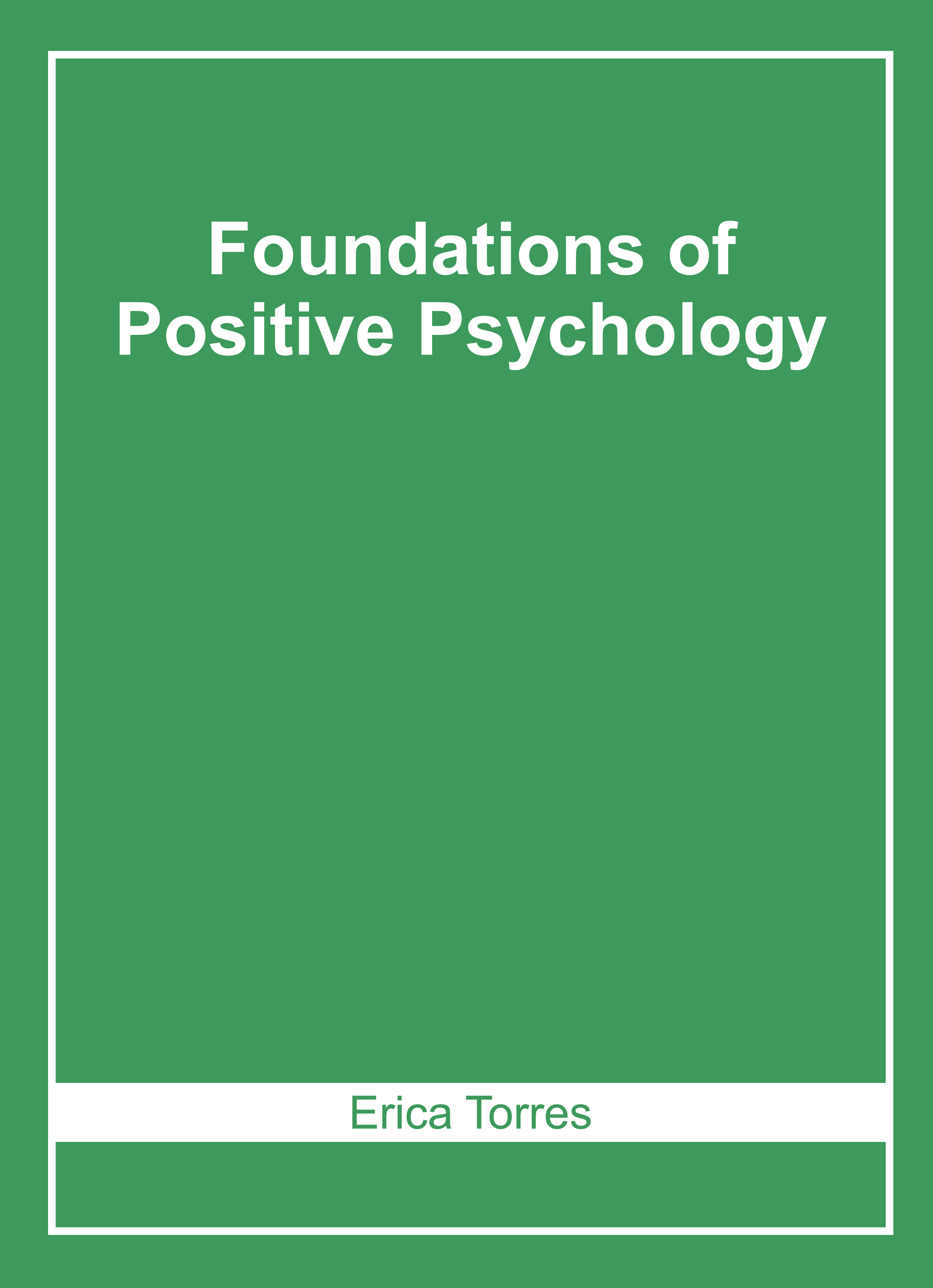 Foundations of Positive Psychology