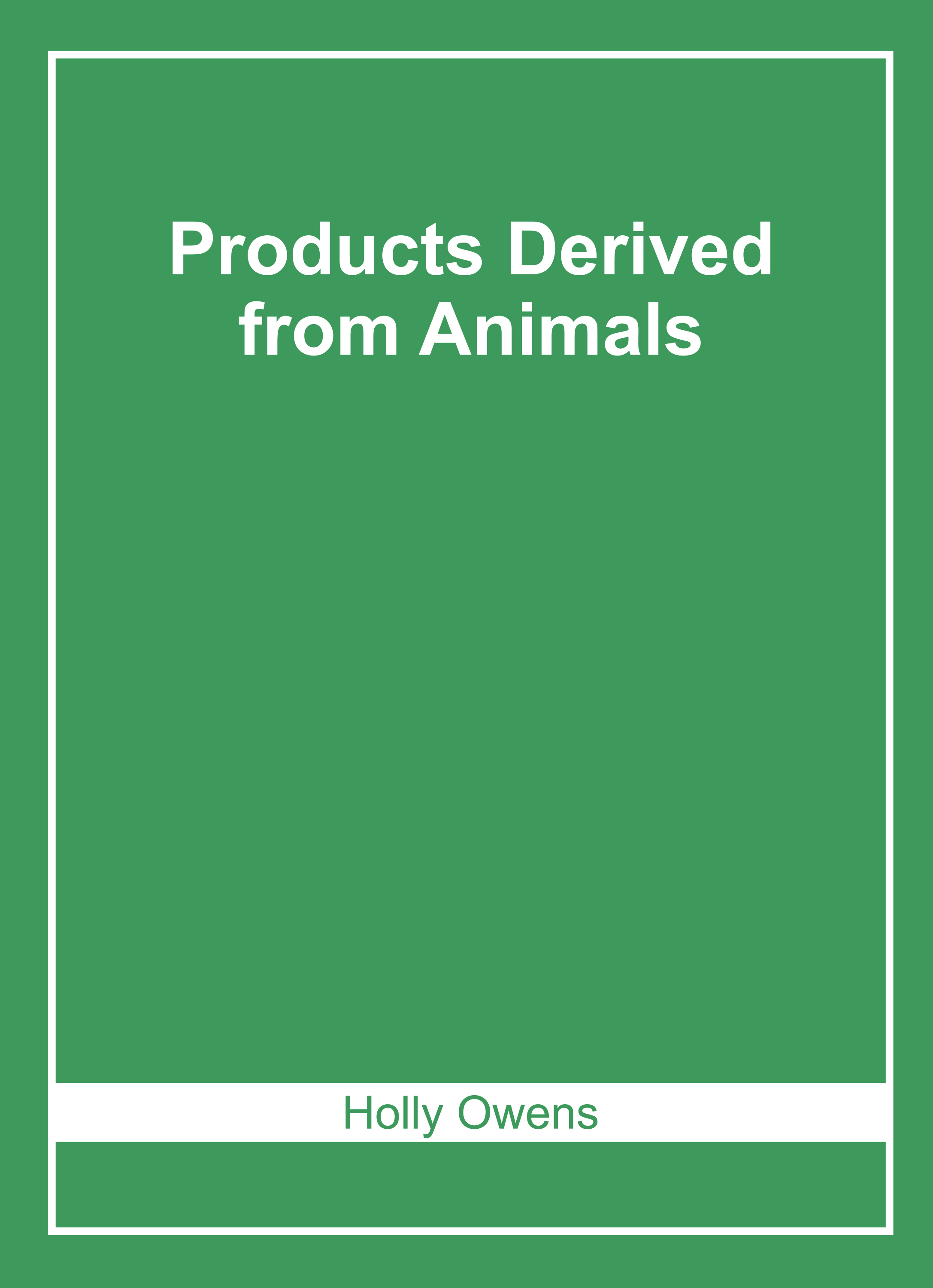 Products Derived From Animals