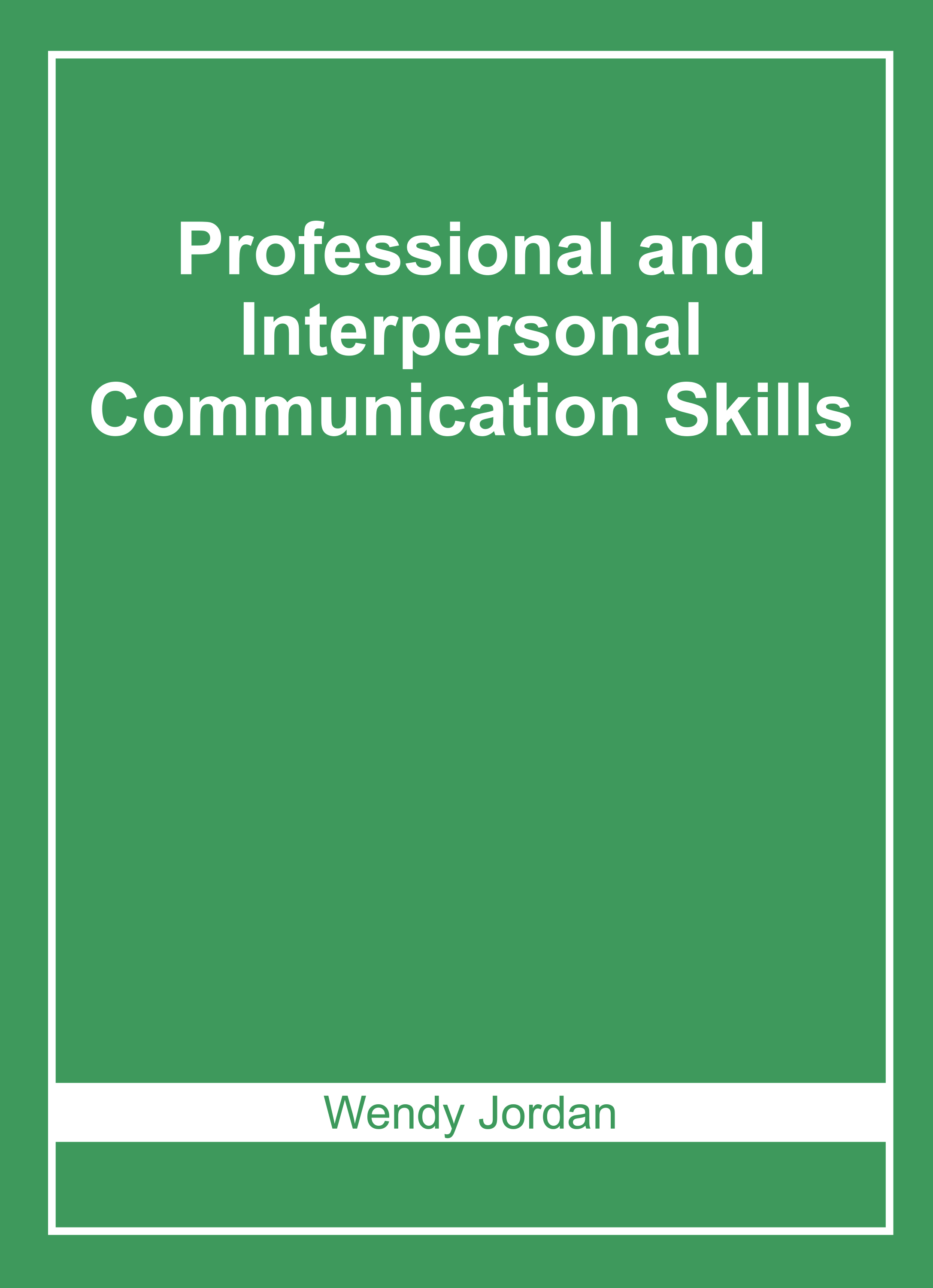 Professional and Interpersonal Communication Skills