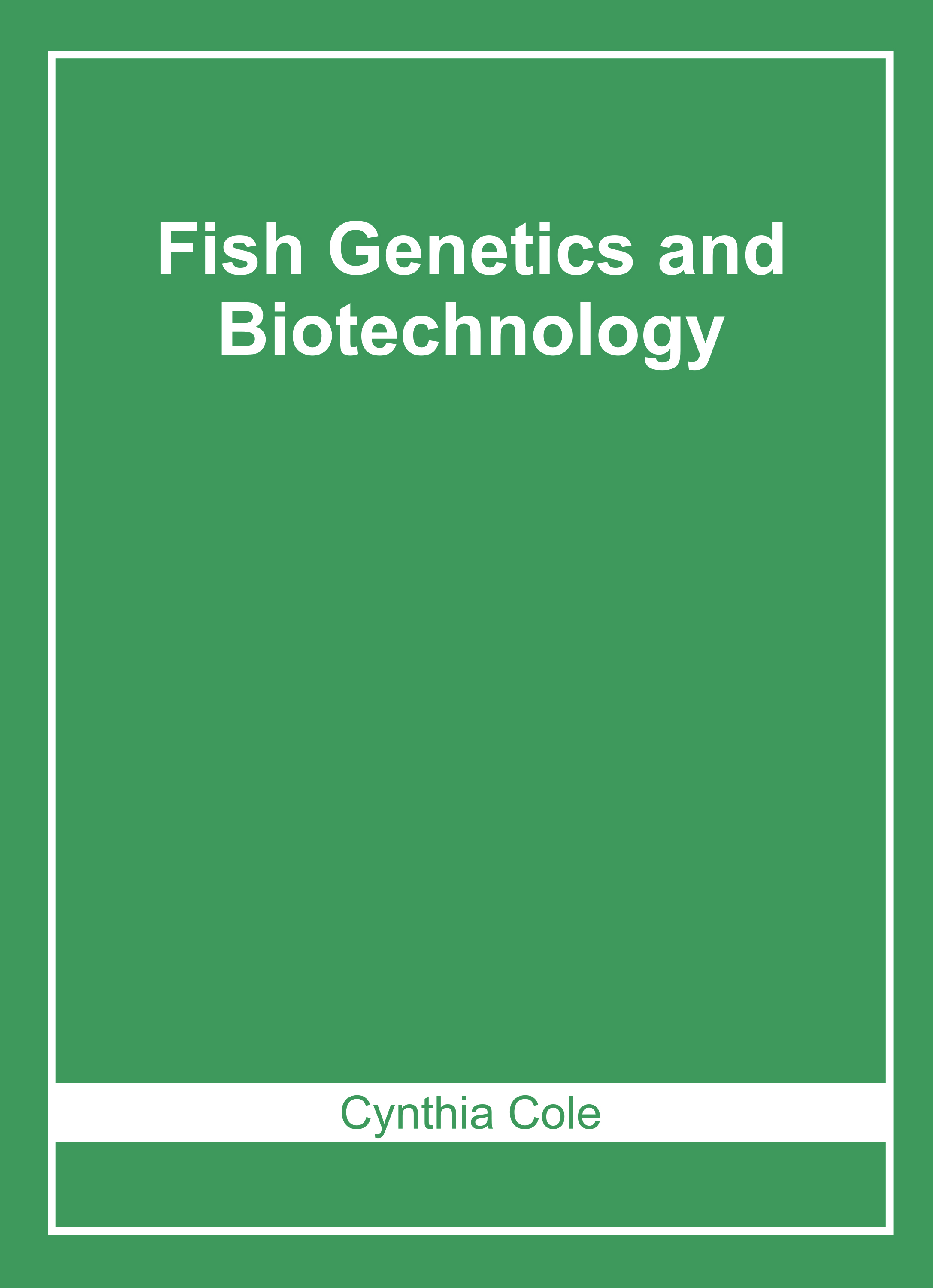 Fish Genetics and Biotechnology