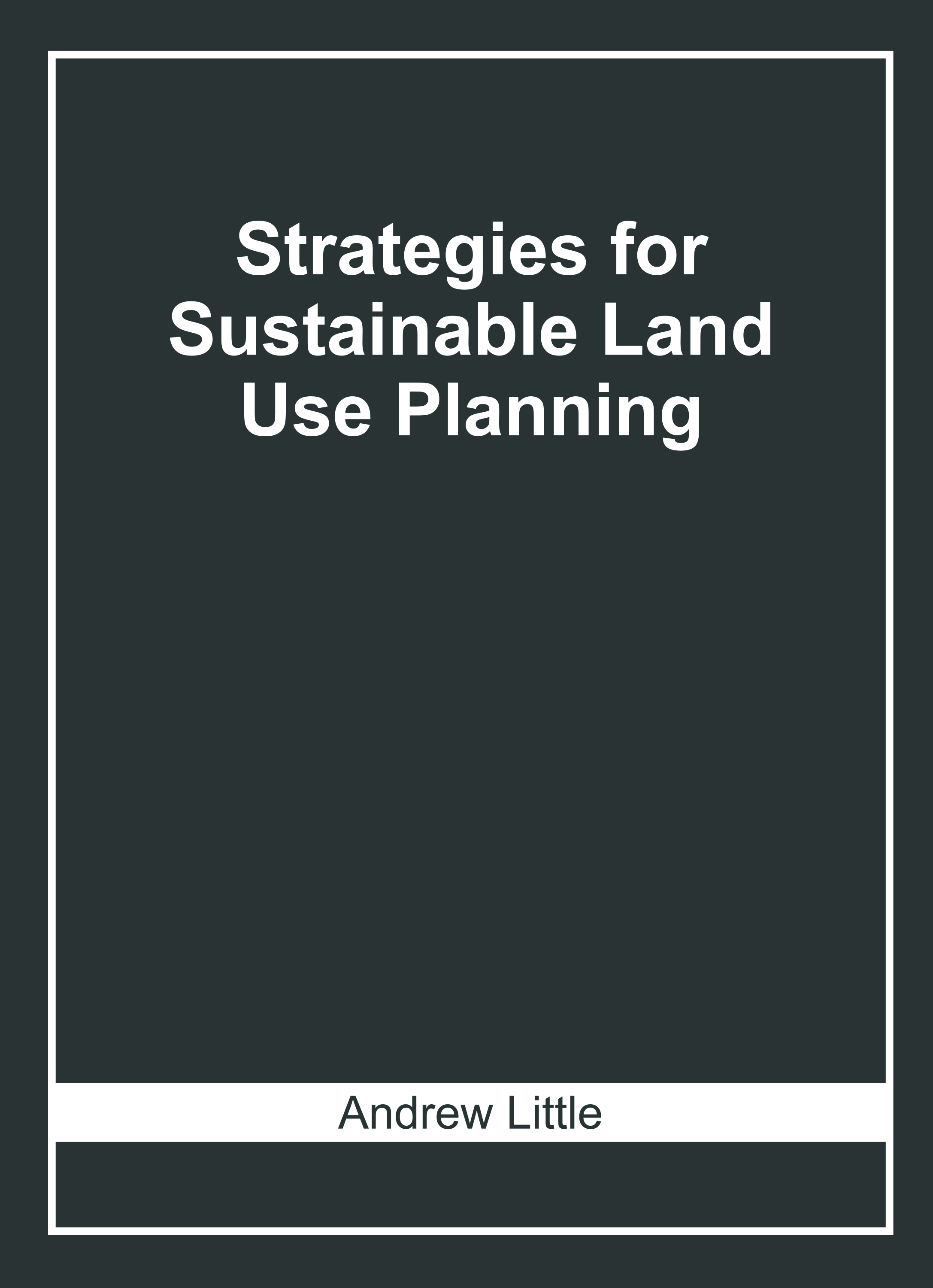 Strategies for Sustainable Land Use Planning