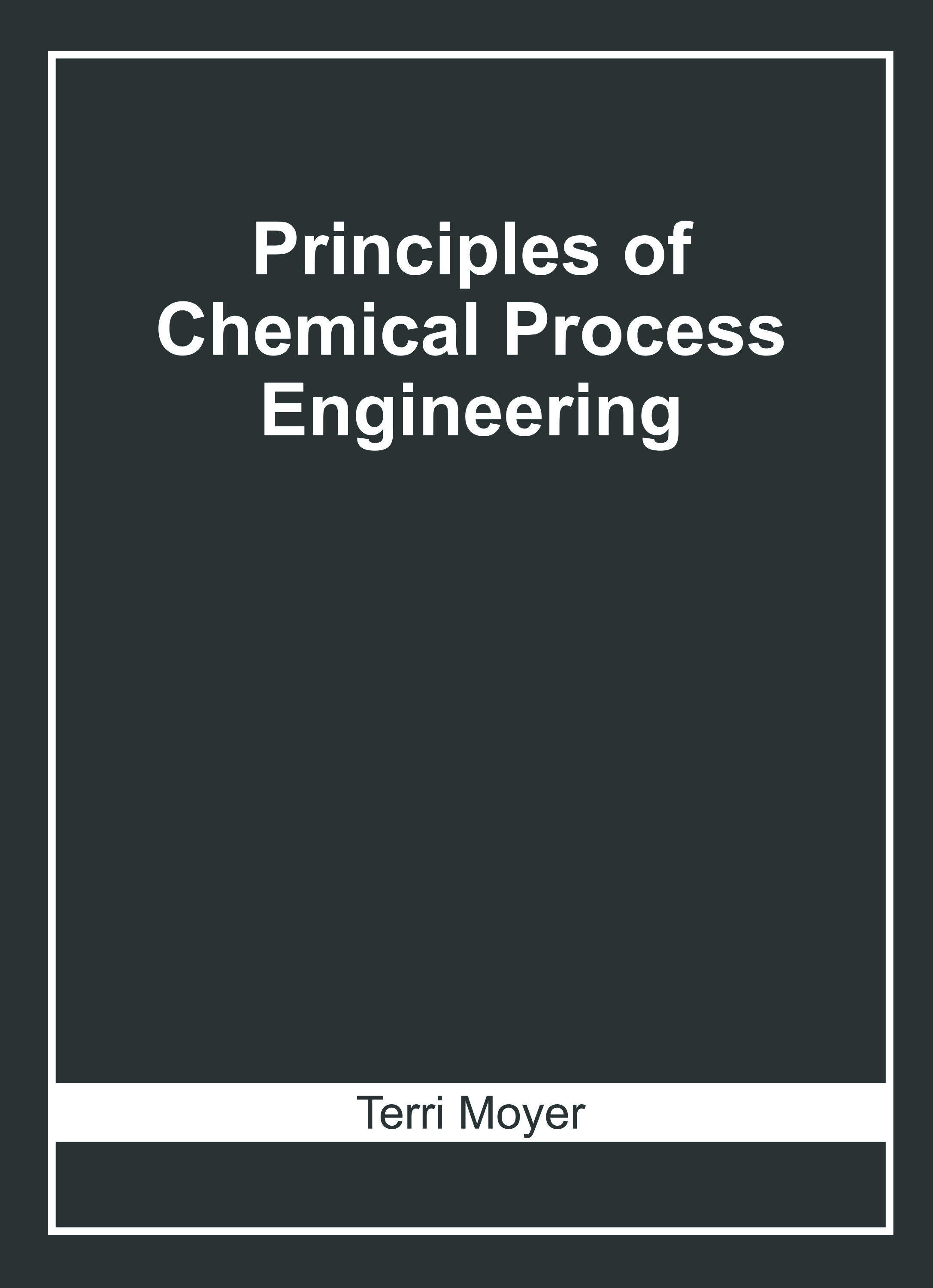 Principles of Chemical Process Engineering
