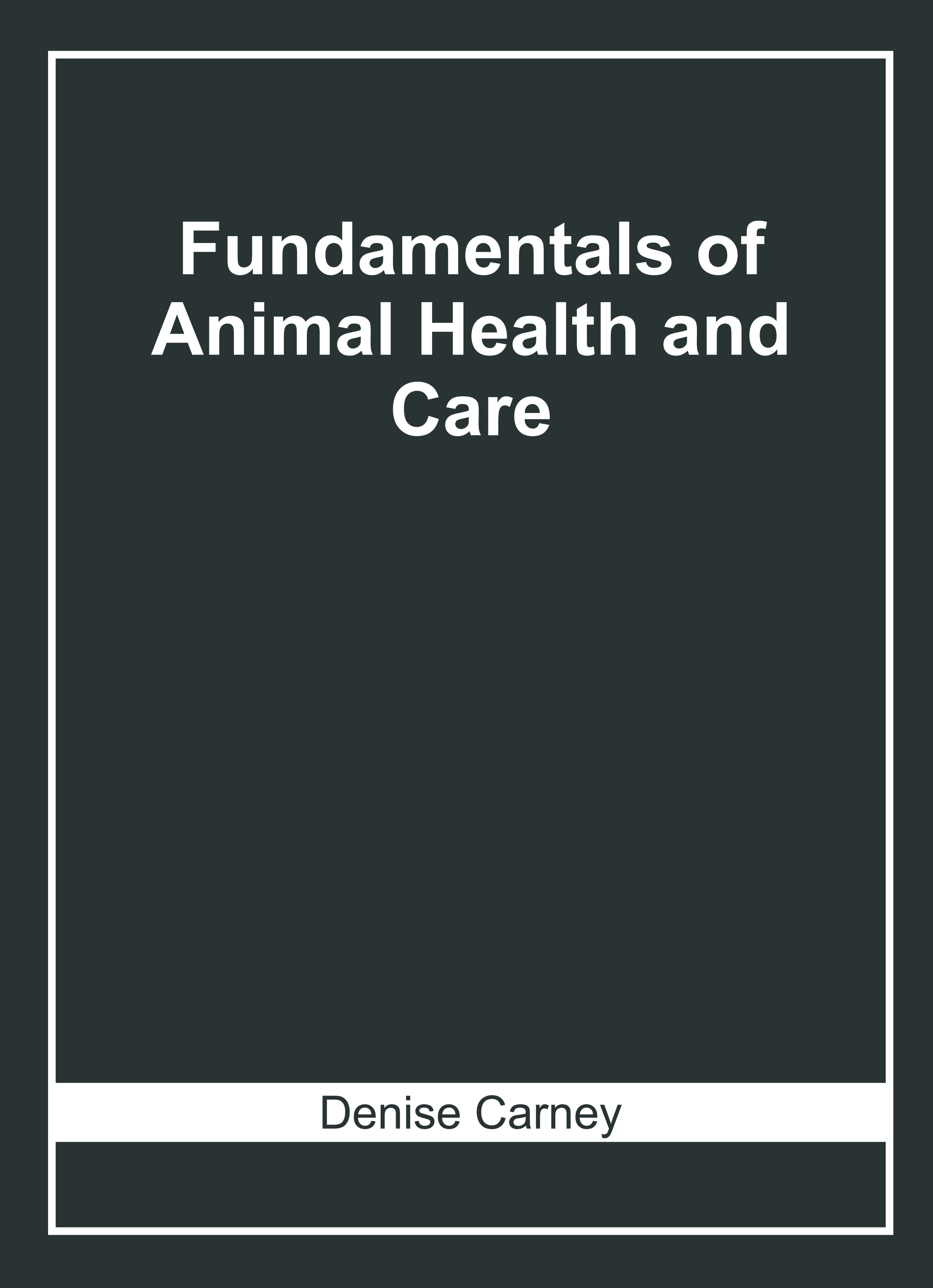 Fundamentals of Animal Health and Care