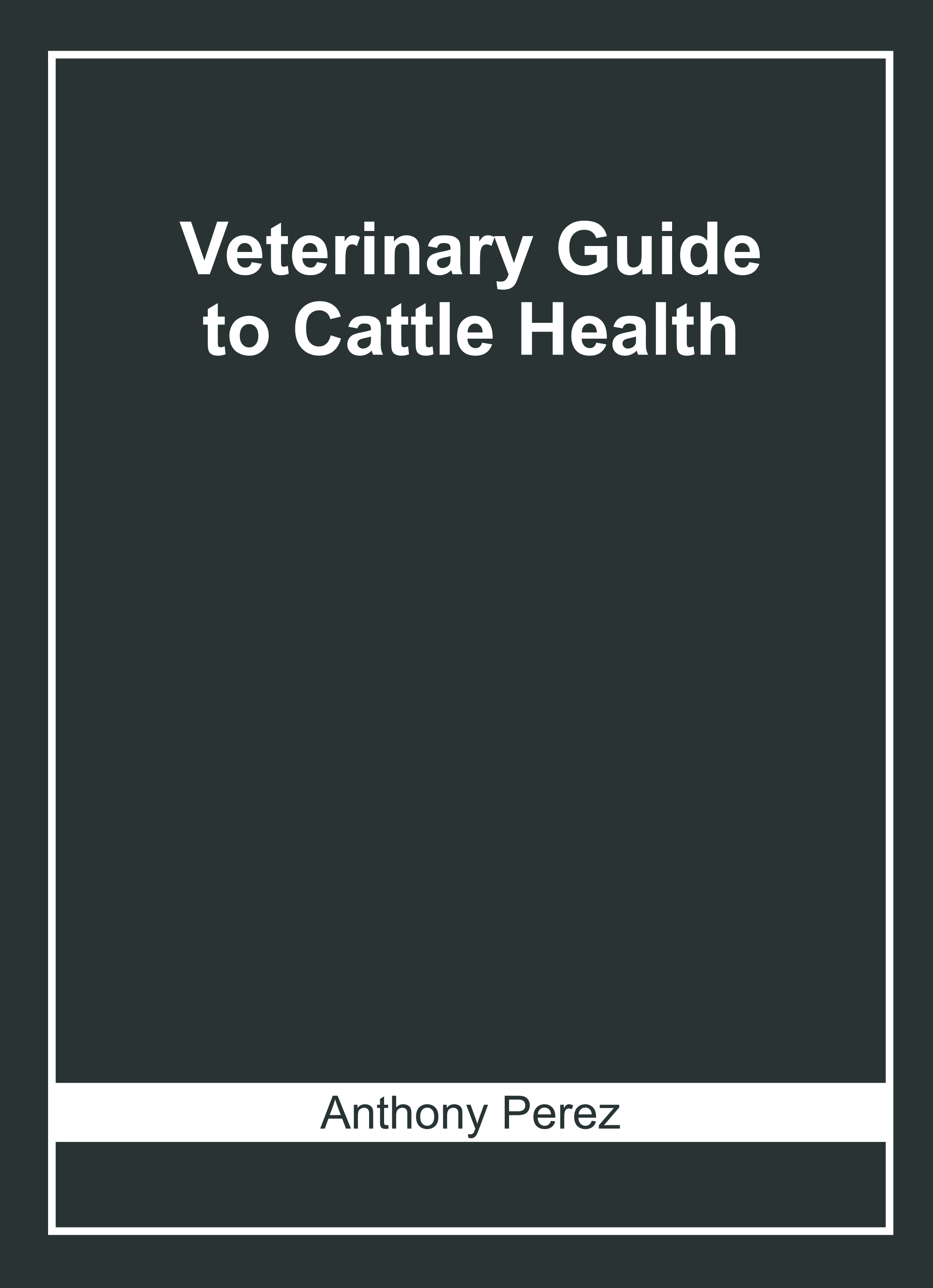 Veterinary Guide to Cattle Health