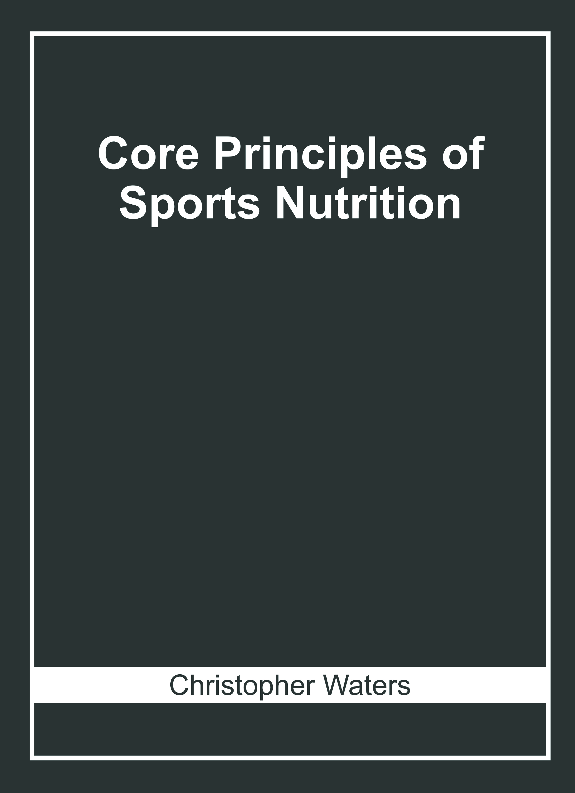 Core Principles of Sports Nutrition