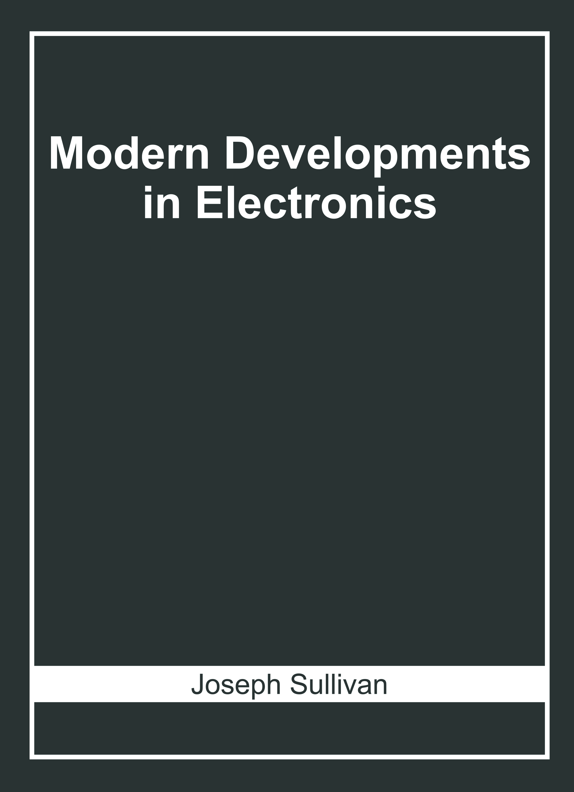 Modern Developments in Electronics