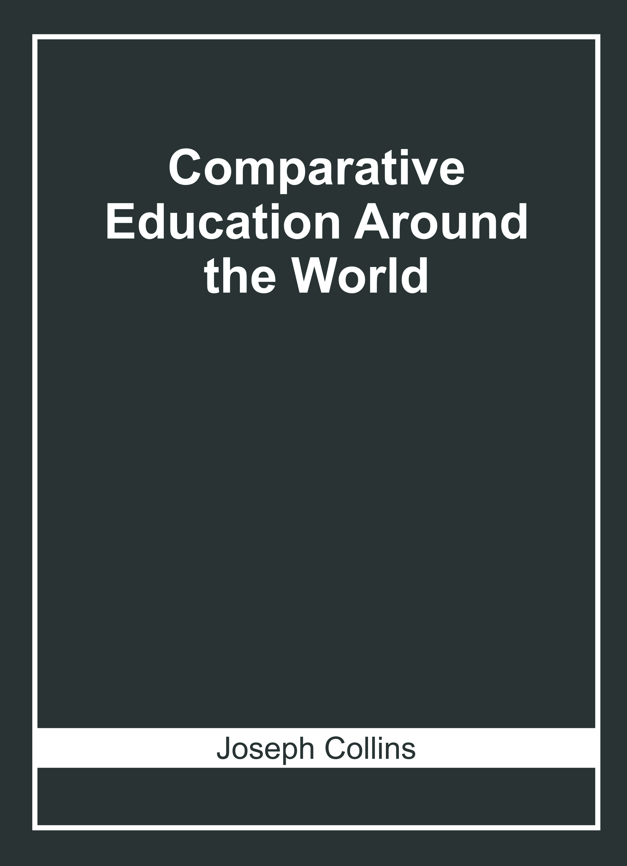 Comparative Education Around The World
