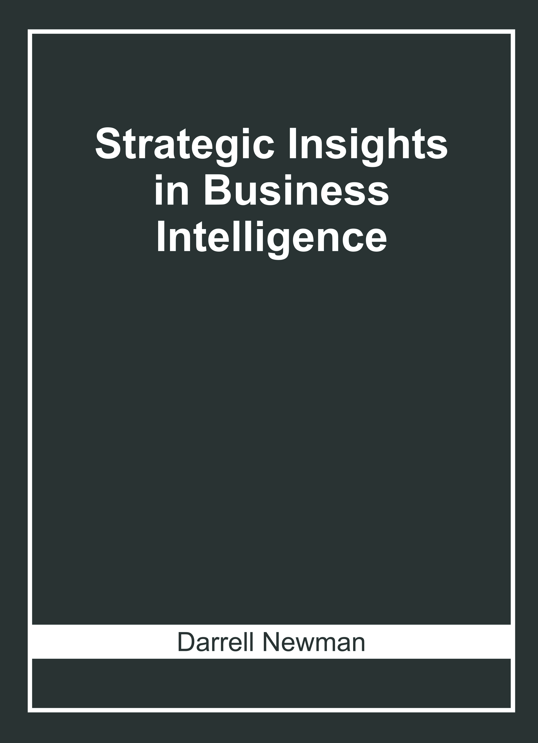 Strategic Insights in Business Intelligence