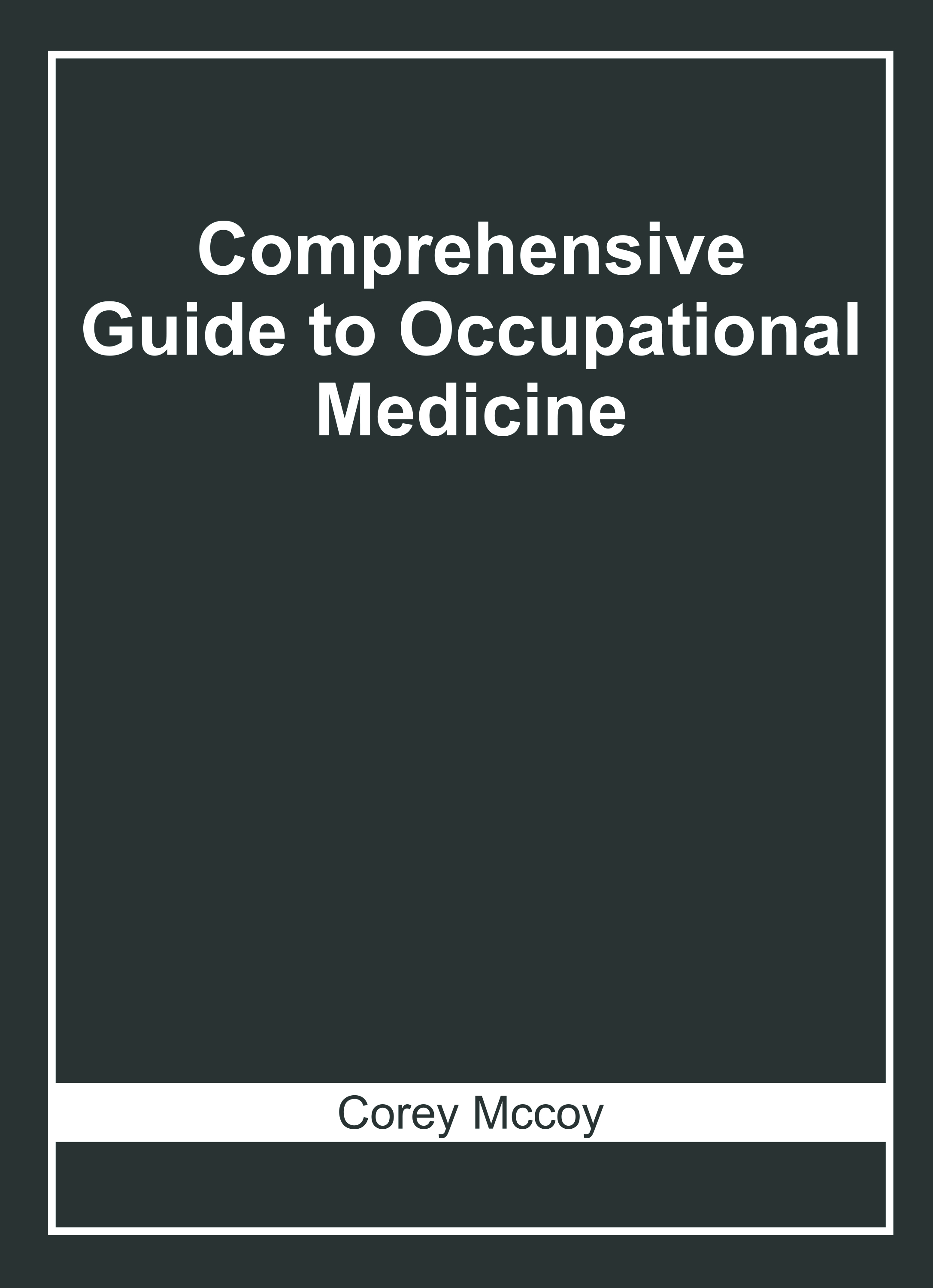 Comprehensive Guide to Occupational Medicine