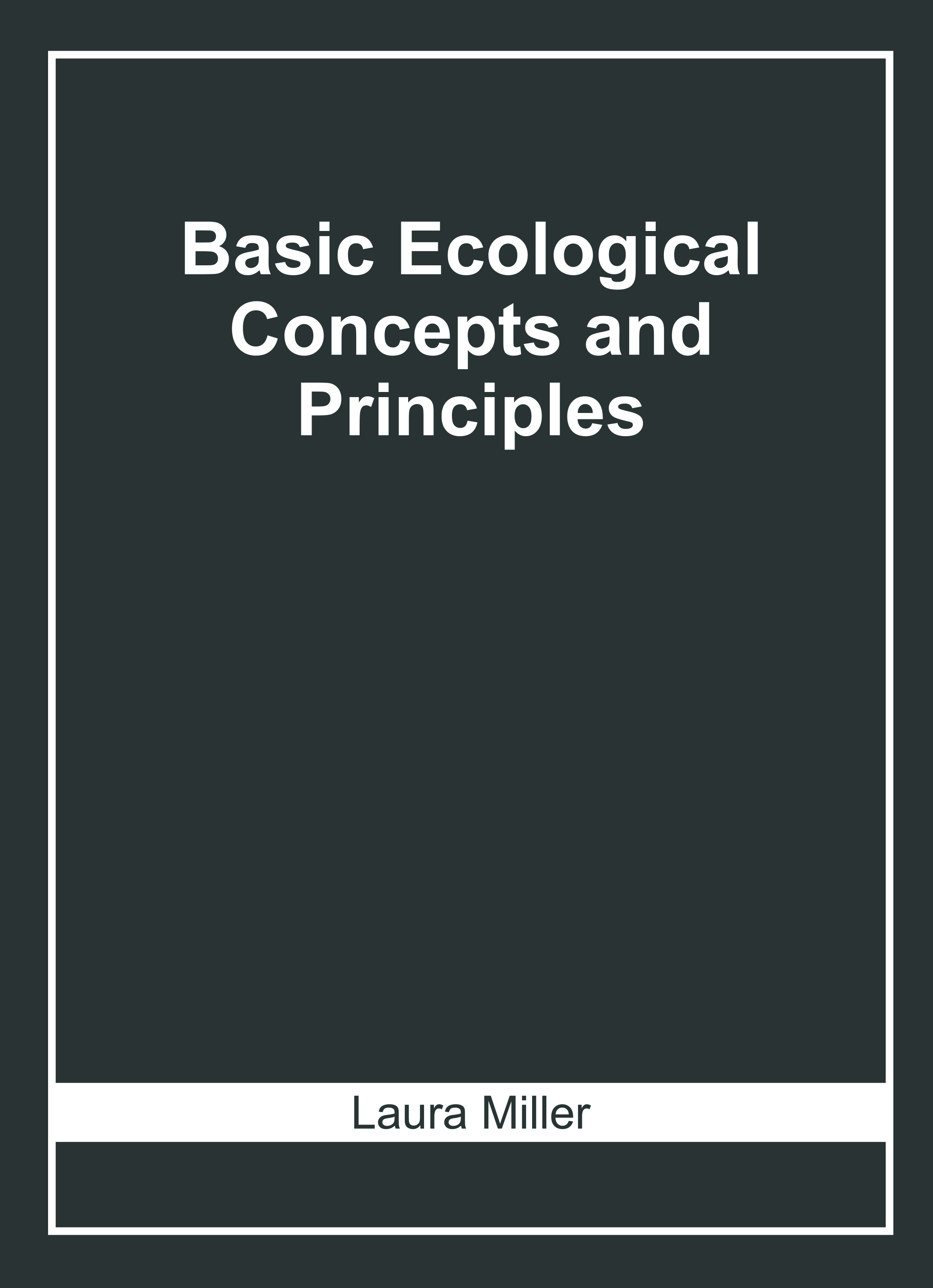 Basic Ecological Concepts and Principles