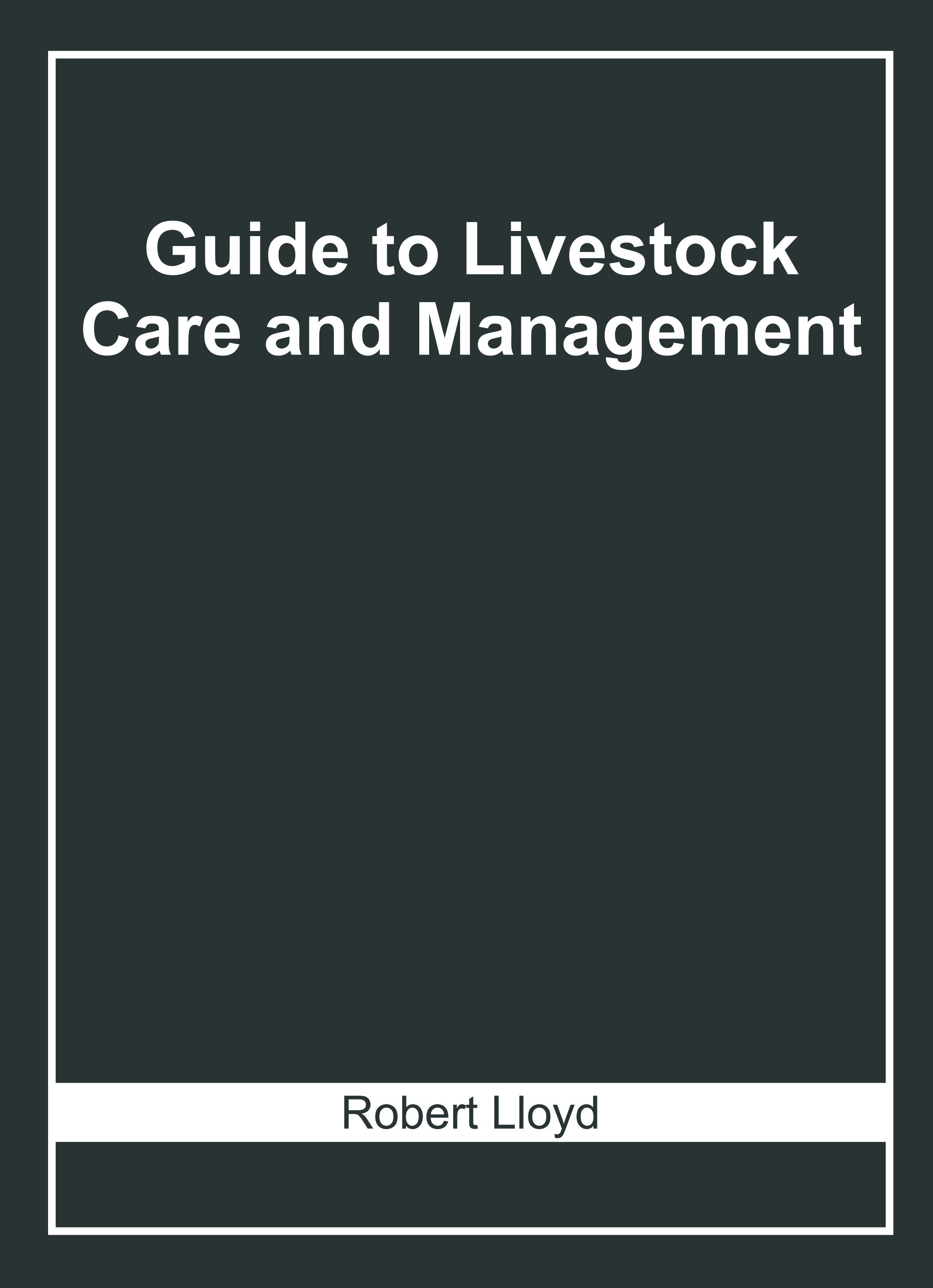 Guide to Livestock Care and Management
